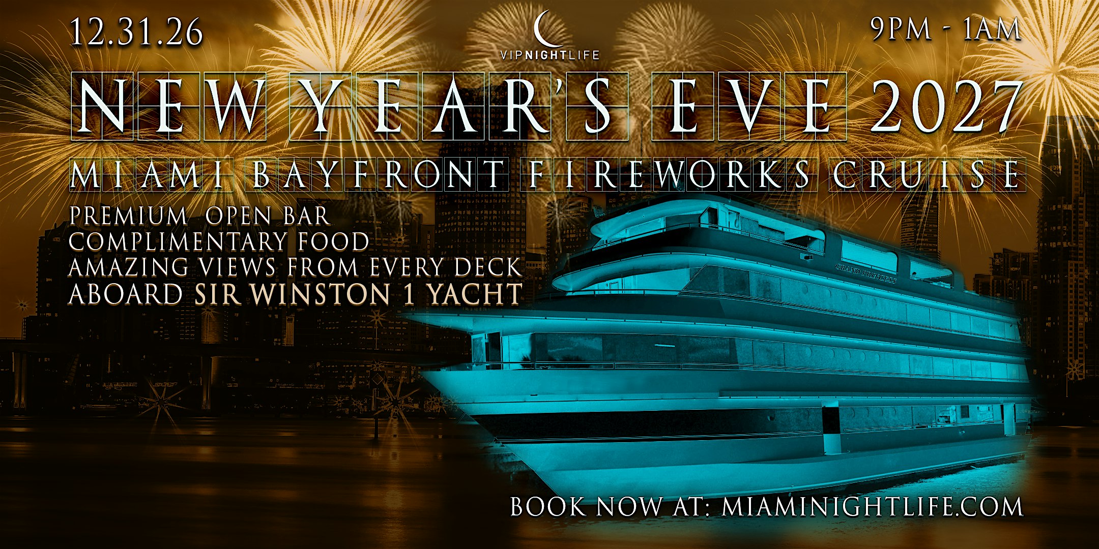Miami New Years Eve Party 2027 | Bayfront Park Fireworks Cruise at Sir Winston 1 Yacht – Miami, FL