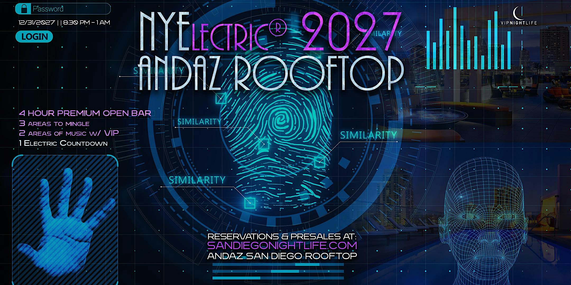 Andaz San Diego New Year’s Eve Party – NYElectric 2027 Rooftop at Andaz San Diego Hotel Rooftop – San Diego, CA
