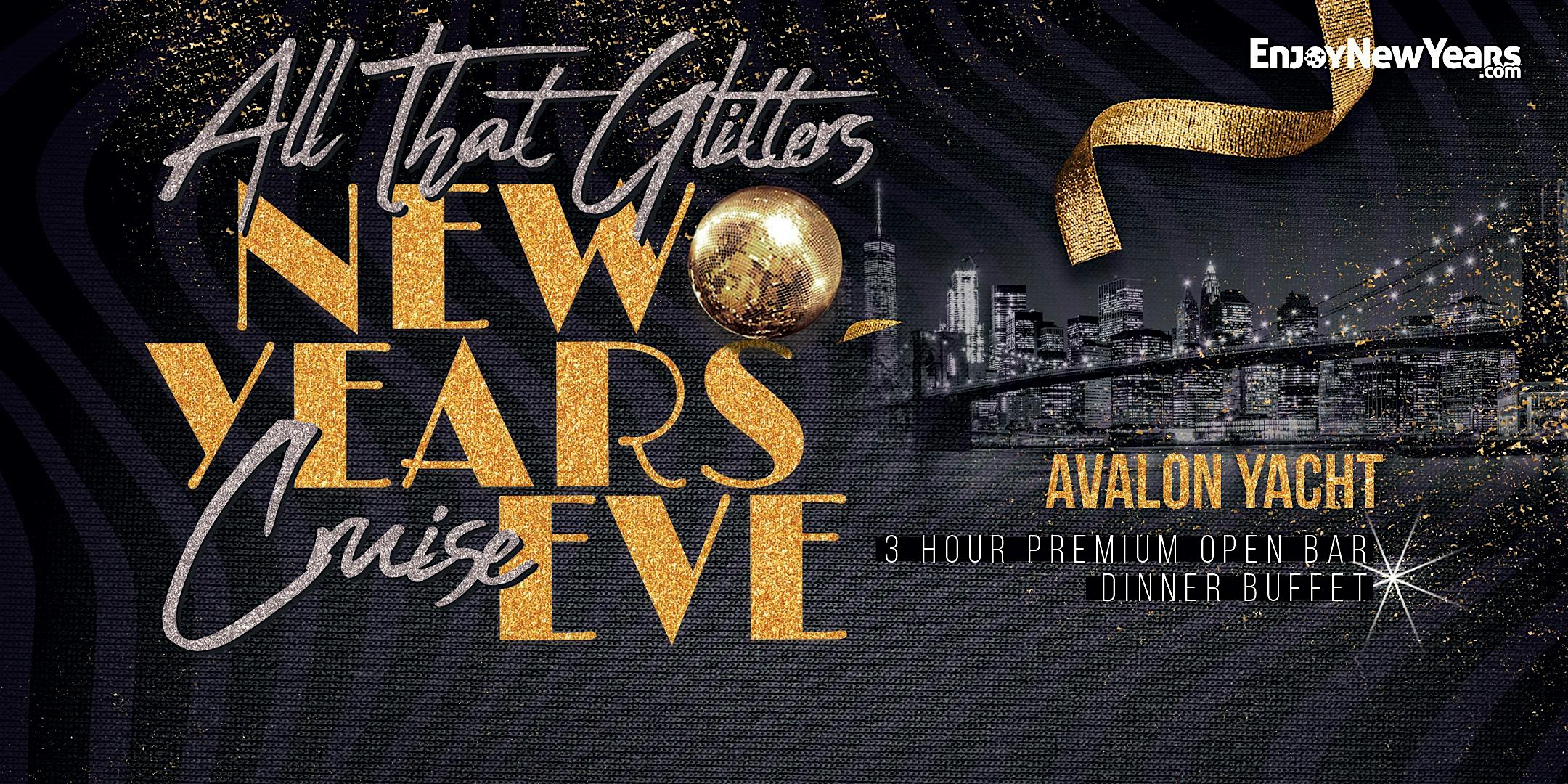 All That Glitters New Year’s Eve Fireworks Party Cruise | Premium Open Bar at Avalon Yacht (Skyport Marina) – New York, NY