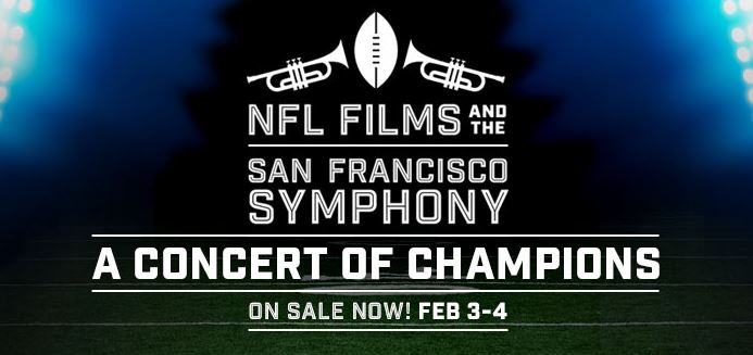 NFL Films And The San Francisco Symphony A Concert: A Super Bowl Look Back