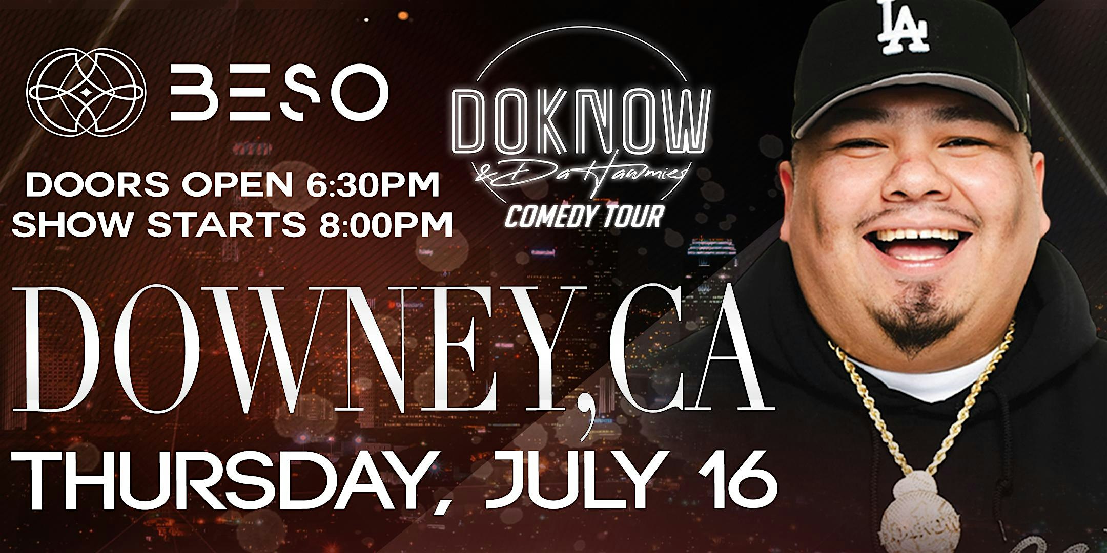 DoKnow & DaHawmies Comedy Tour – Downey, CA at Beso – Downey, CA