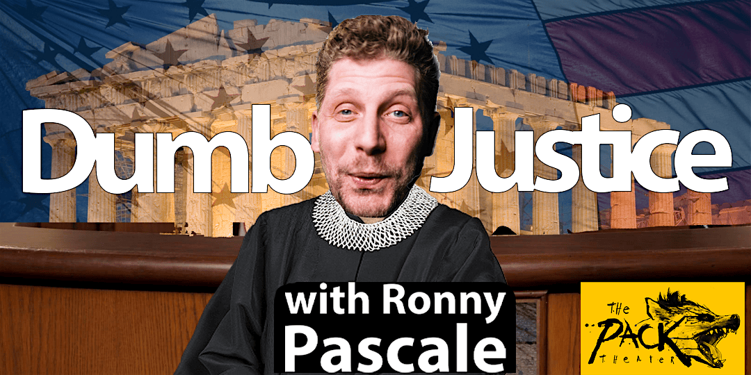 Dumb Justice at The Pack Theater – Los Angeles, CA
