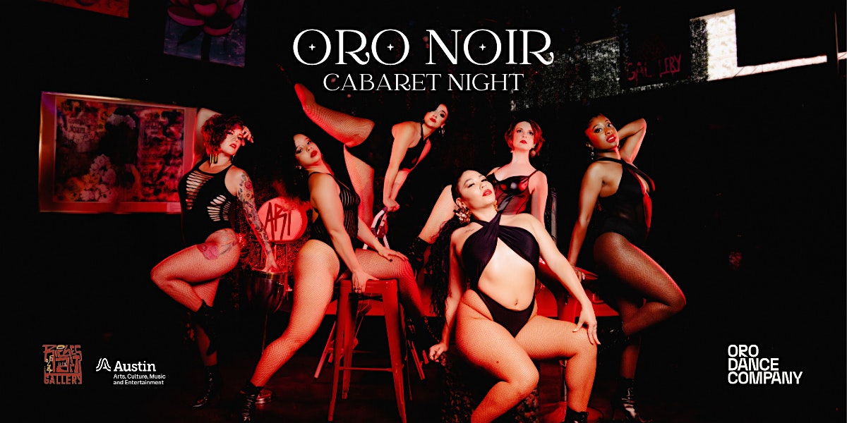 ORO NOIR Cabaret Night at RichesArt Gallery – Austin, TX