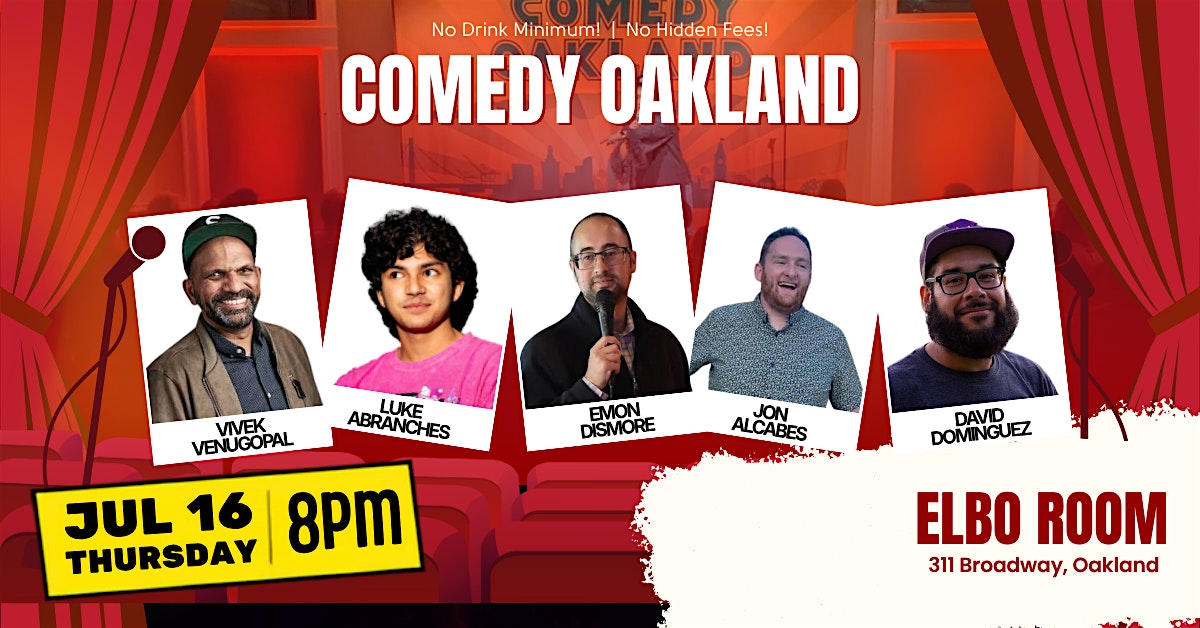 Comedy Oakland at The Elbo Room – Thu Jul 16 2026 at Elbo Room Jack London – Oakland, CA