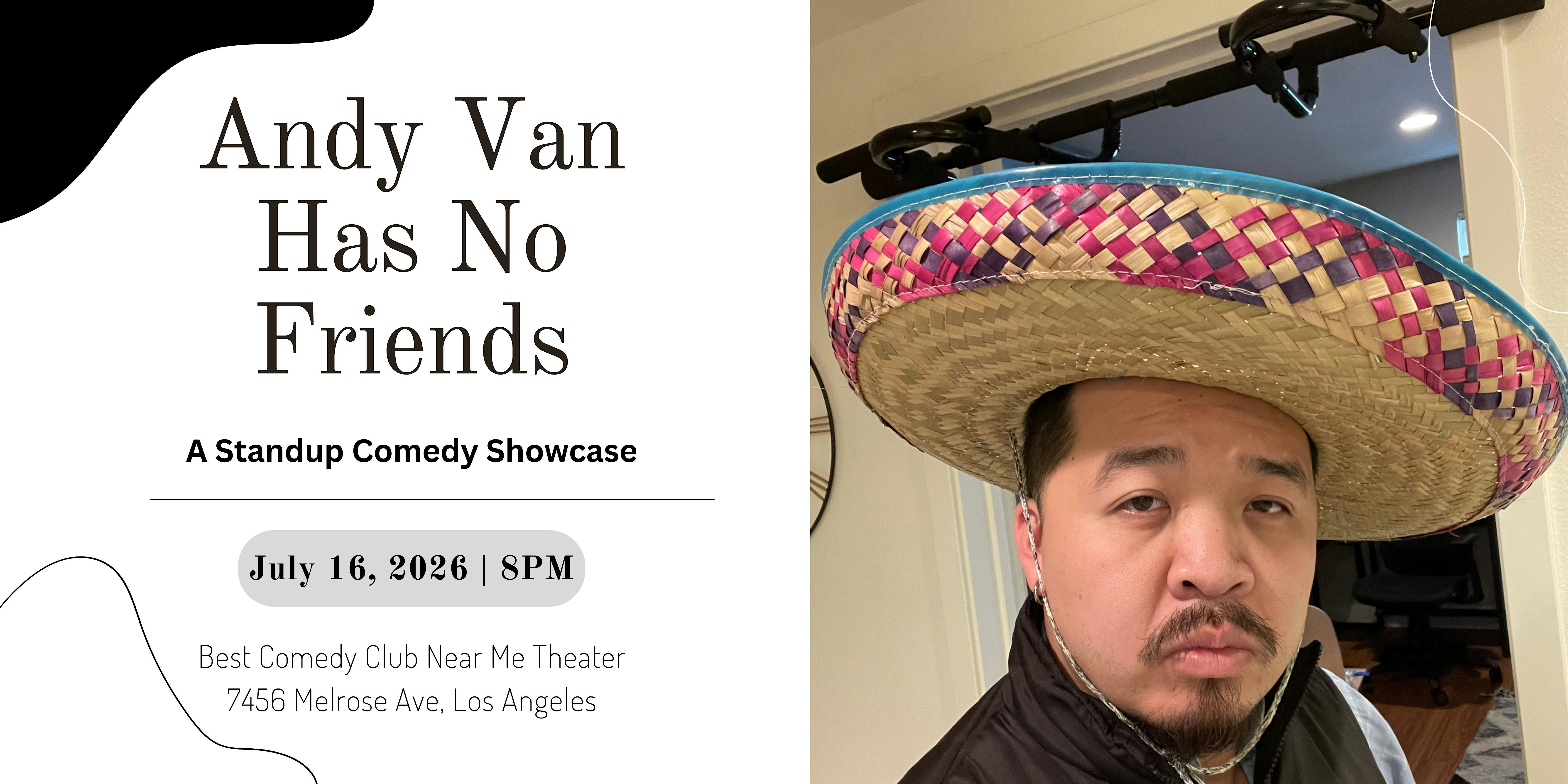 Andy Van Has No Friends: Comedy Show at Best Comedy Club Near Me Theater, Melrose Avenue, Los Angeles, CA, USA – Los Angeles, CA