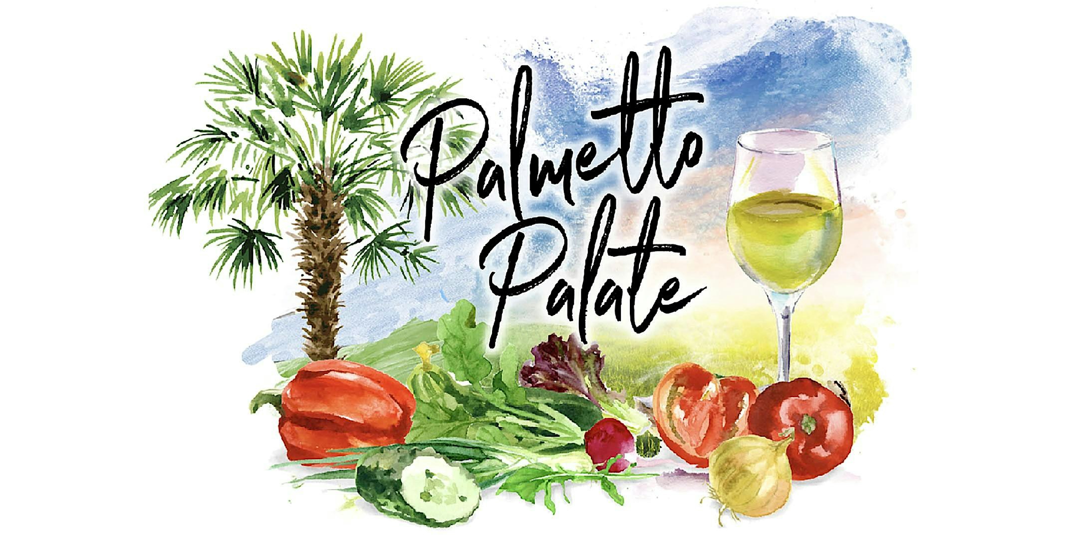 2026 Palmetto Palate at South Carolina State Museum – Columbia, SC