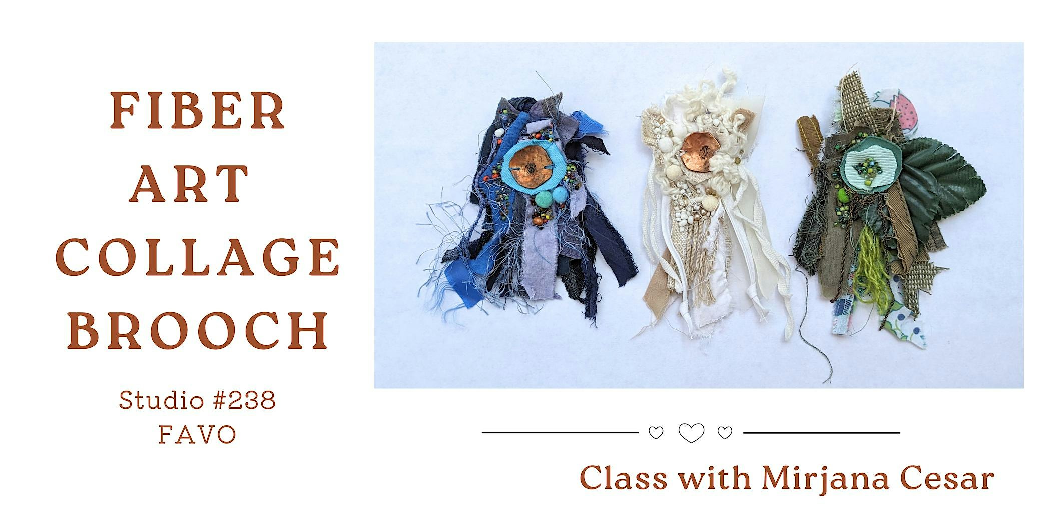 Fiber art collage brooch workshop at FAVO – Orlando, FL