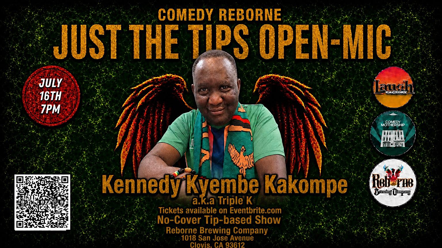 Comedy Reborne headlining Kennedy Kakompe(Triple K):Just The Tips Open Mic at Reborne Brewing Company – Clovis, CA
