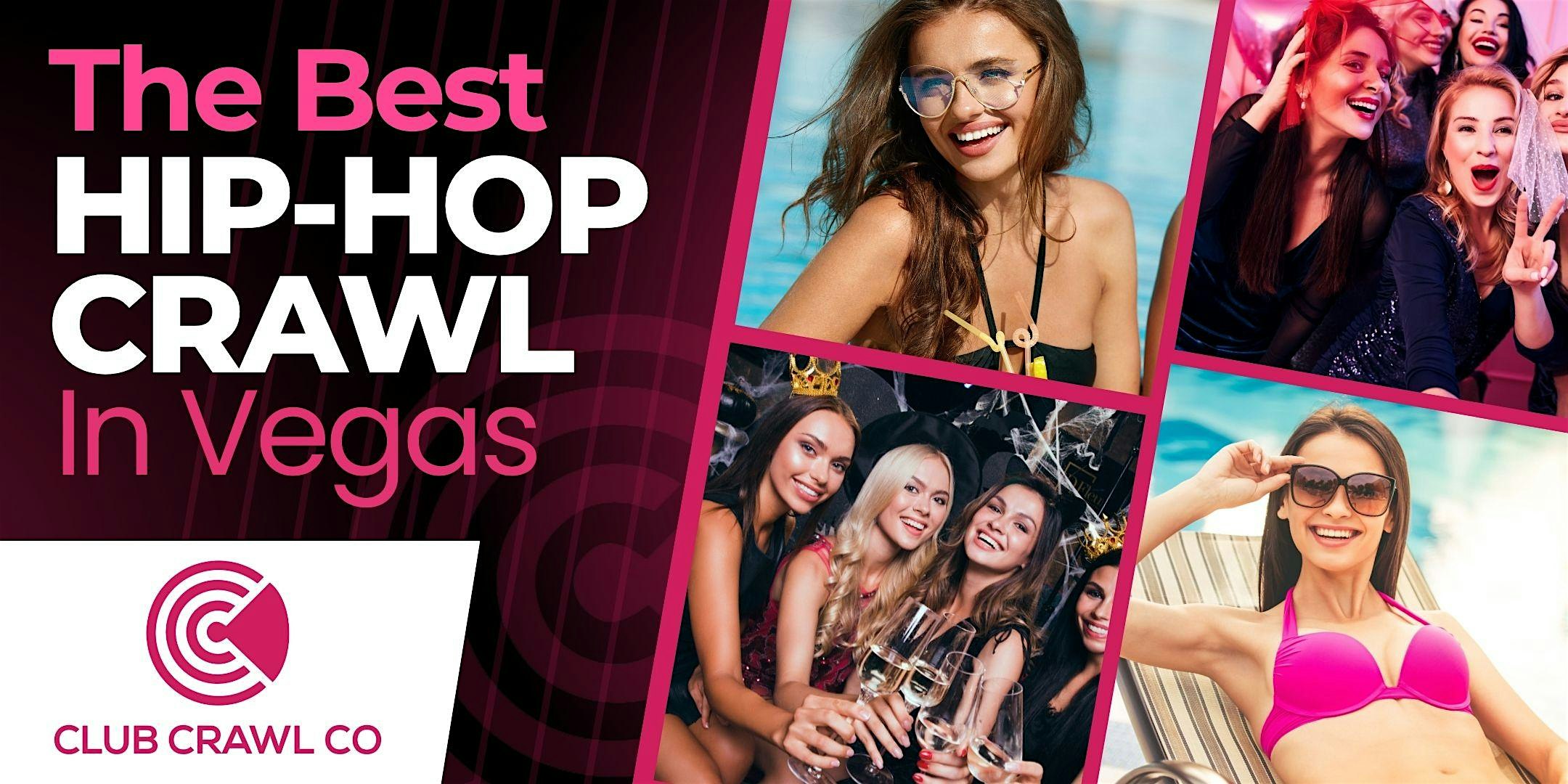 Hip Hop Club Crawl – Las Vegas at Las Vegas Strip – Las Vegas, NV