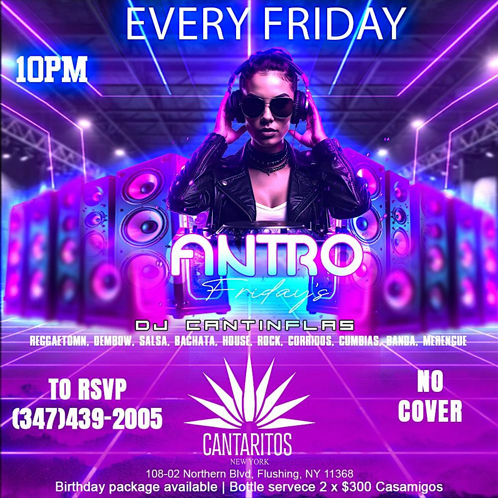 ANTRO FRIDAYS at Cantaritos Mexican Restaurant – Queens, NY