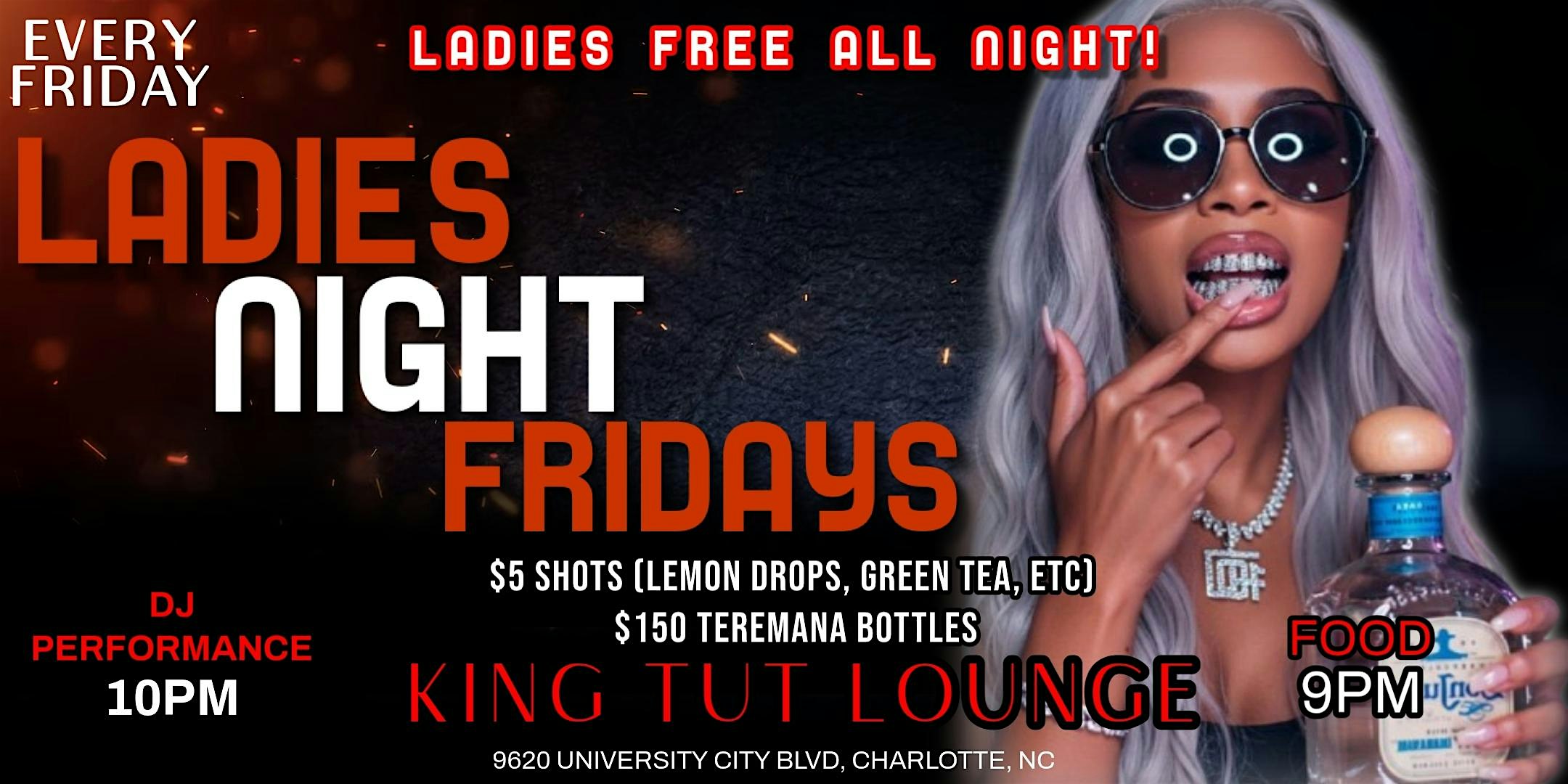 LADIES NIGHT FRIDAYS: LADIES FREE ALL NIGHT!! ($25 Shisha | $5 Lemon Drops) at King Tut Hookah Lounge – Charlotte, NC
