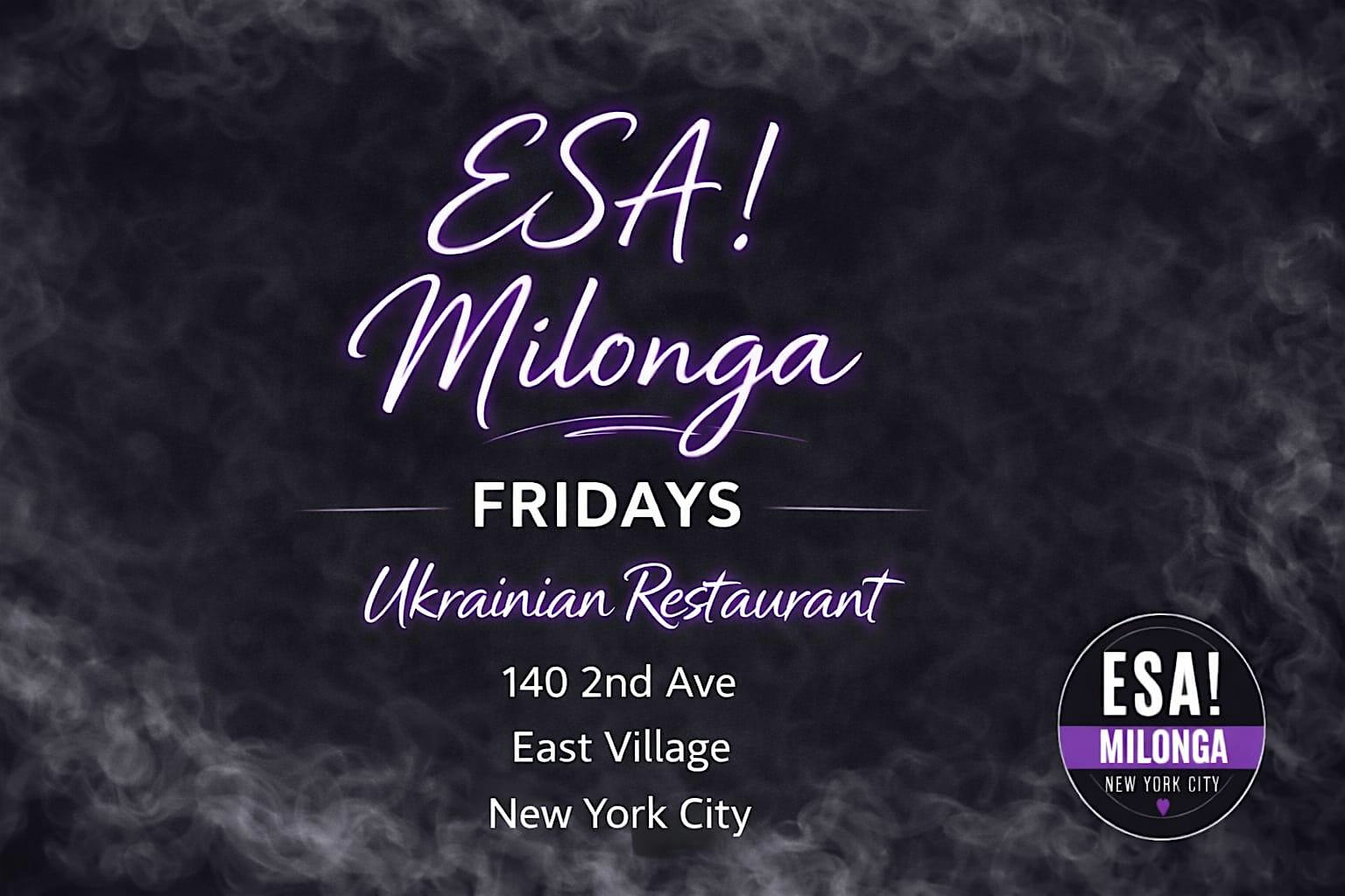 Tango in NYC “ESA! MILONGA” Fridays – East Village at Ukrainian East Village Restaurant – New York, NY
