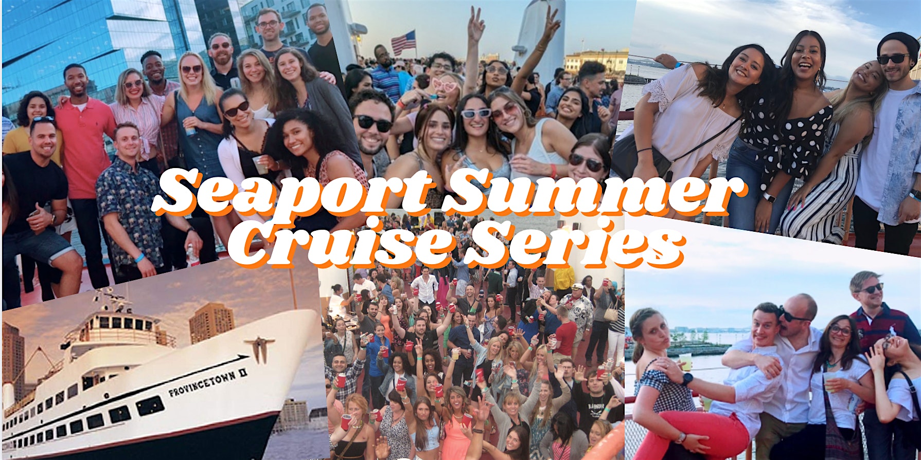 Seaport Summer Cruise Series: Best Floating Party in Boston at Provincetown II Boat – Commonwealth Pier (Enter across from Morton’s Restaurant and walk down the dock to boat) – Boston, MA
