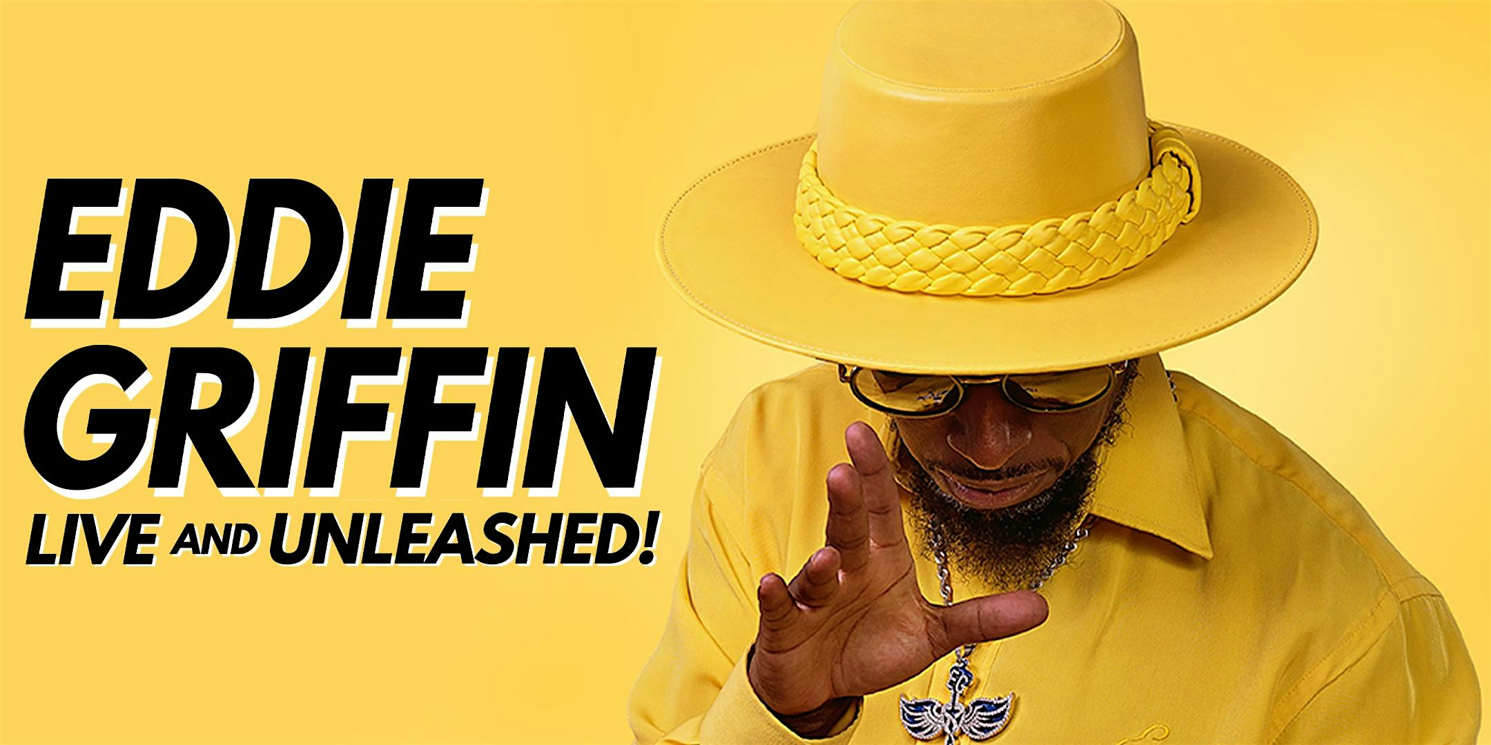 Eddie Griffin: Live and Unleashed! at Saxe Theater – Las Vegas, NV