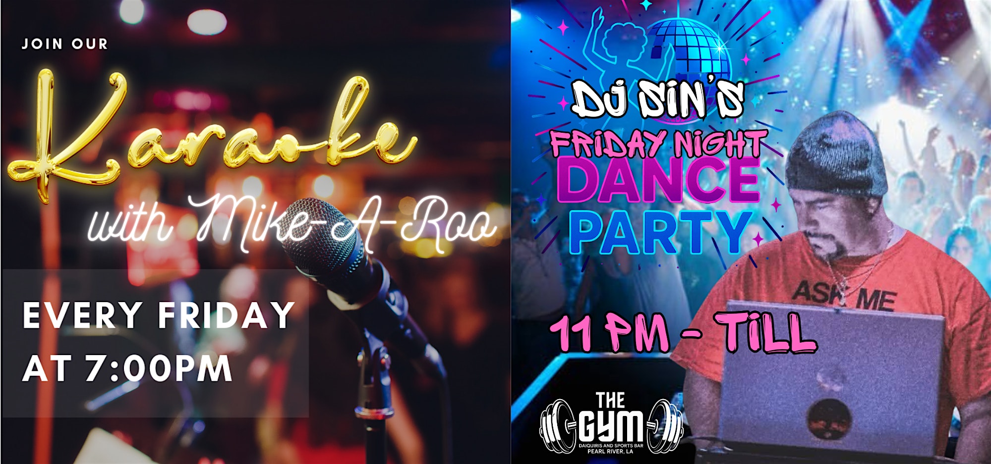 Karaoke with Mike-A-Roo followed by DJSIN’s Friday Night Dance Party at The Gym Daiquiris and Sports Bar – Pearl River, LA