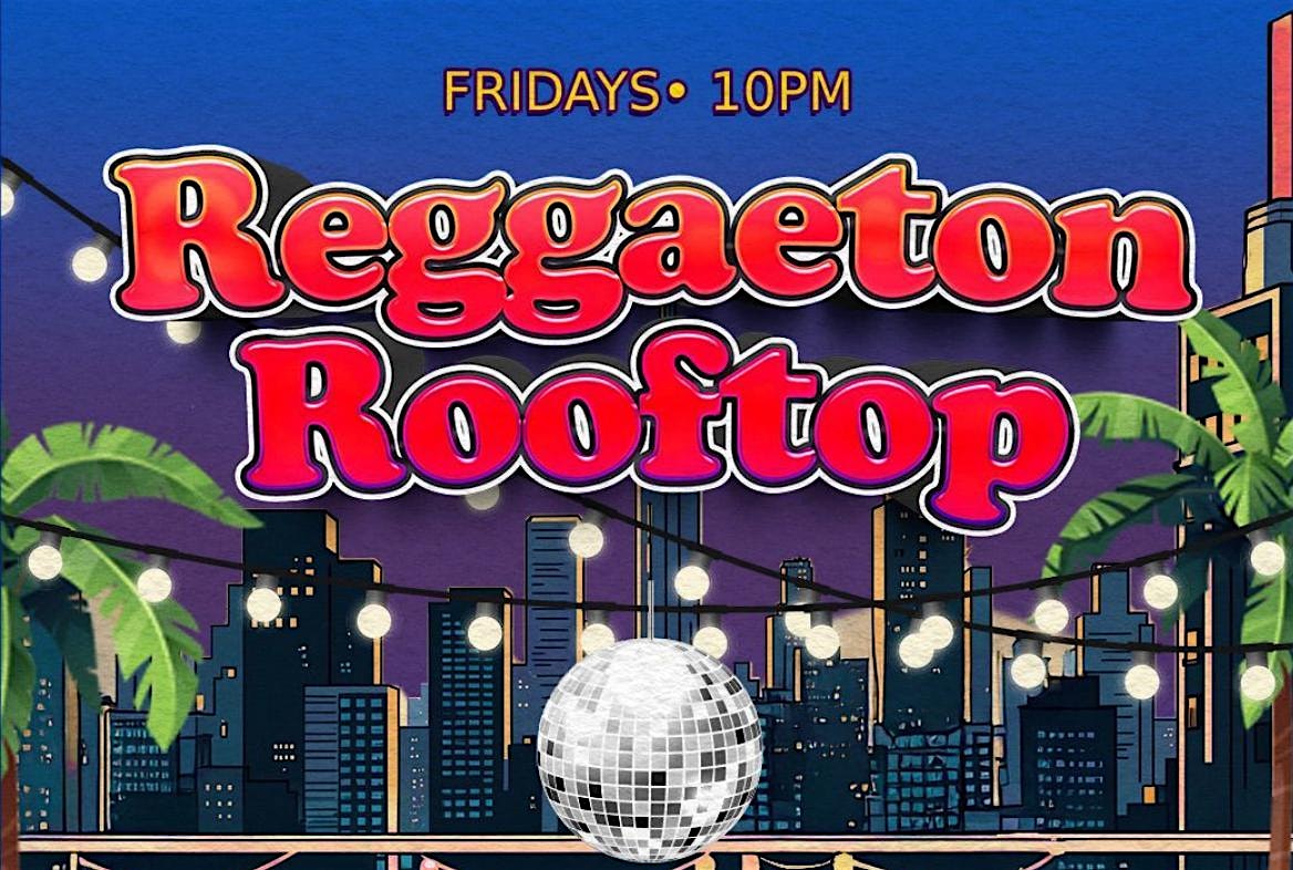 07/17 REGGAETON ROOFTOP | Latin Rooftop Party – FRIDAYS @ Hotel Chantelle at Hotel Chantelle – New York, NY
