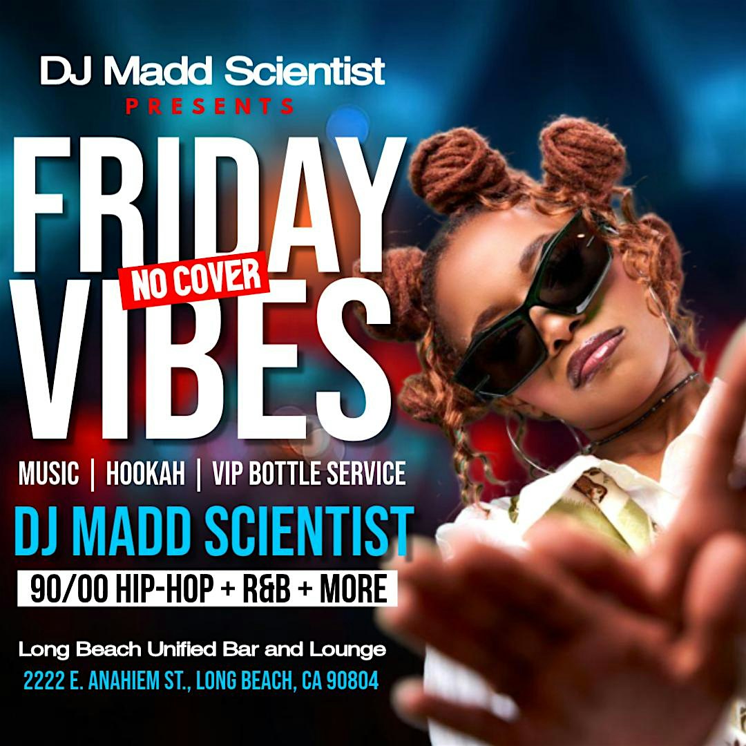 Friday Vibes @ Long Beach Unified Bar and Lounge in Long Beach at Long Beach Unified Bar & Lounge – Long Beach, CA