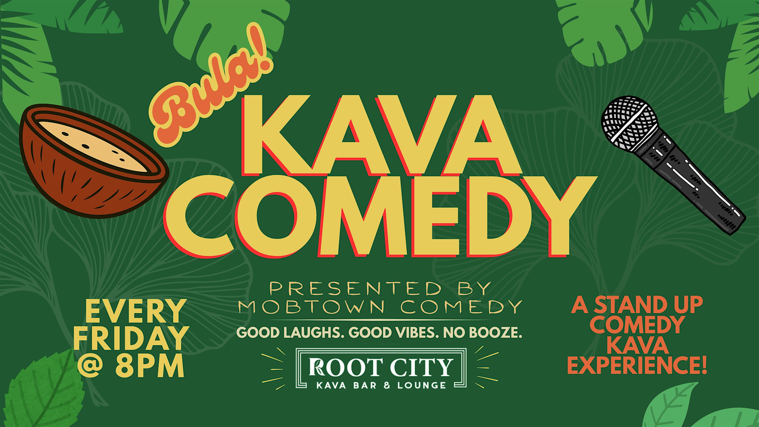 Bula! – Kava Comedy Experience + Live Taping at Root City Kava Bar & Lounge – Baltimore, MD