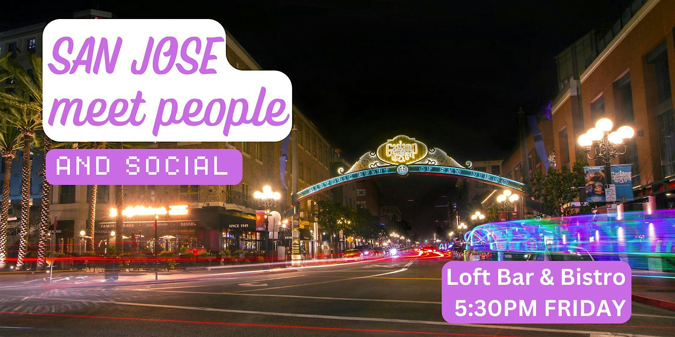 San Jose Social and Language Exchange (Make New Friends) ✨ at Loft Bar & Bistro – San Jose, CA