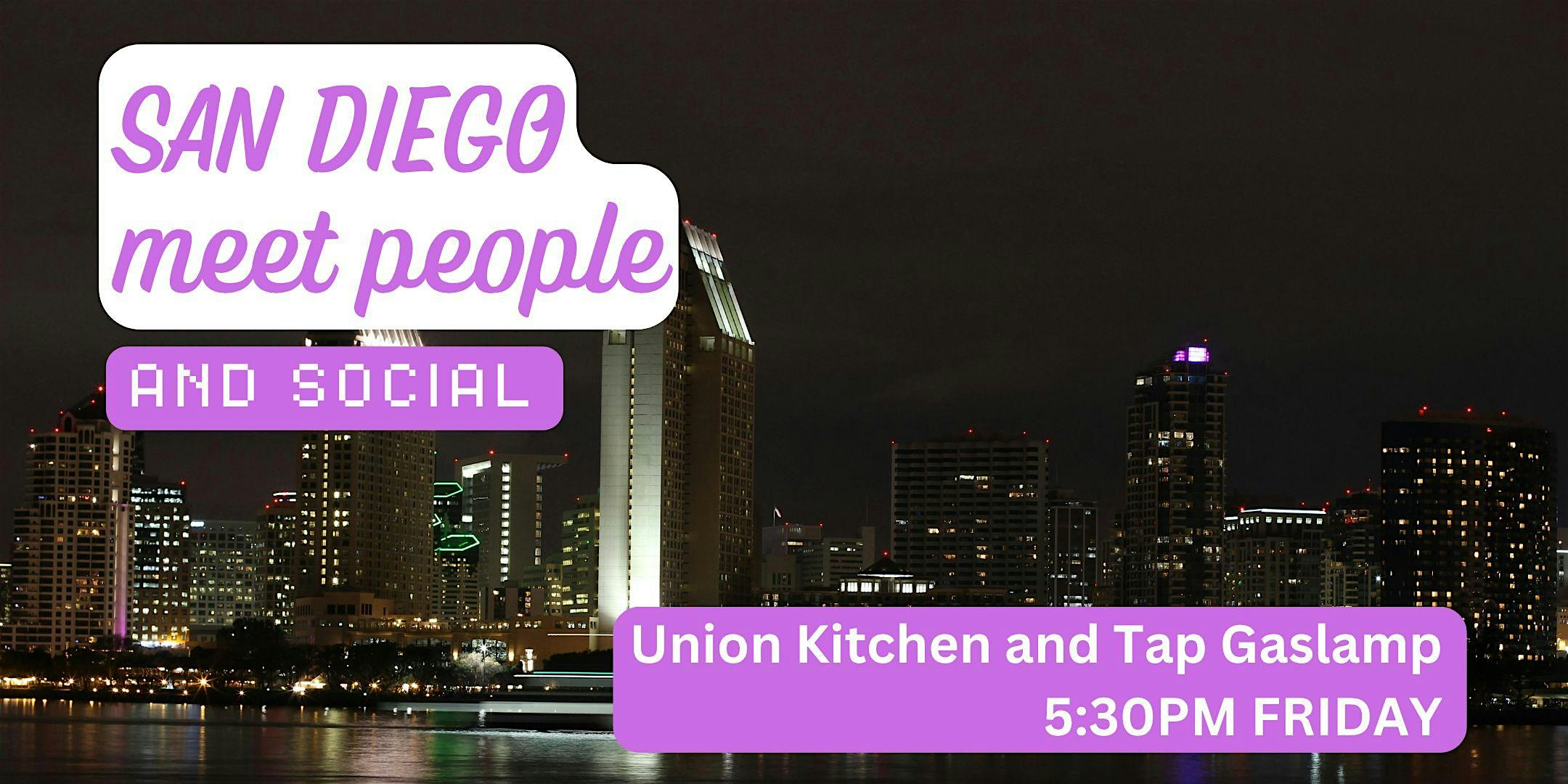 San Diego Social and Language Exchange (Make New Friends) ✨ at Union Kitchen and Tap Gaslamp – San Diego, CA