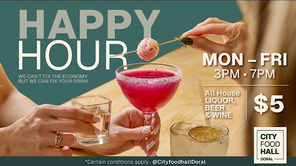 HAPPY HOUR @ City Food Hall Doral at City Food Hall Doral (formerly Shoma Bazaar) – Doral, FL