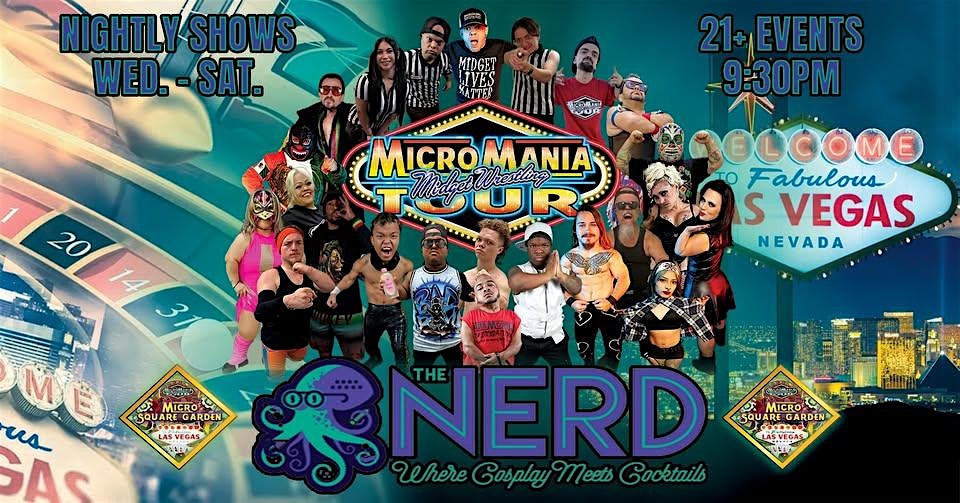 MicroMania Midget Wrestling: Las Vegas at Nerd Bar at The Nerd – Las Vegas, NV