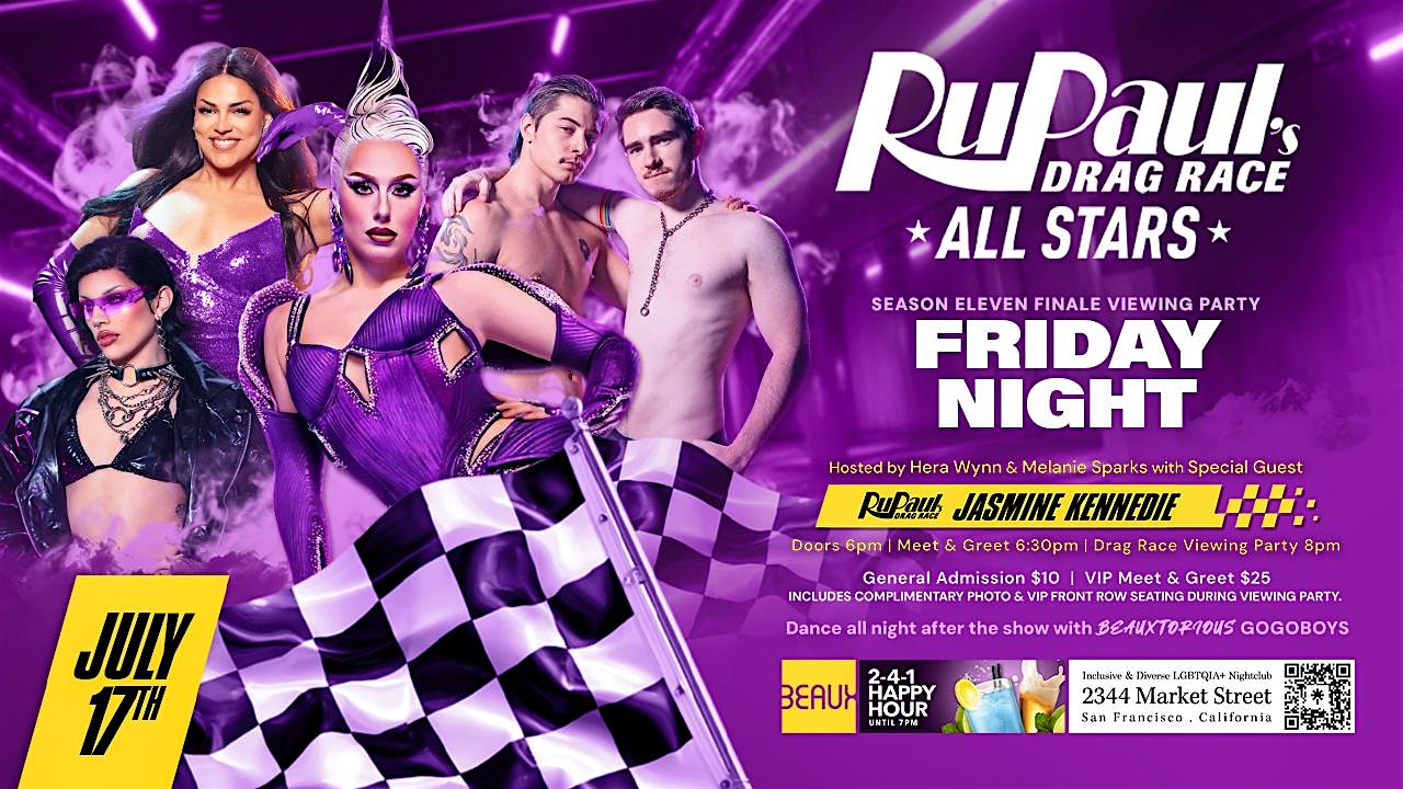 Jasmine Kennedie Drag Race All Stars FINALE & after party July 17th at Beaux – San Francisco, CA