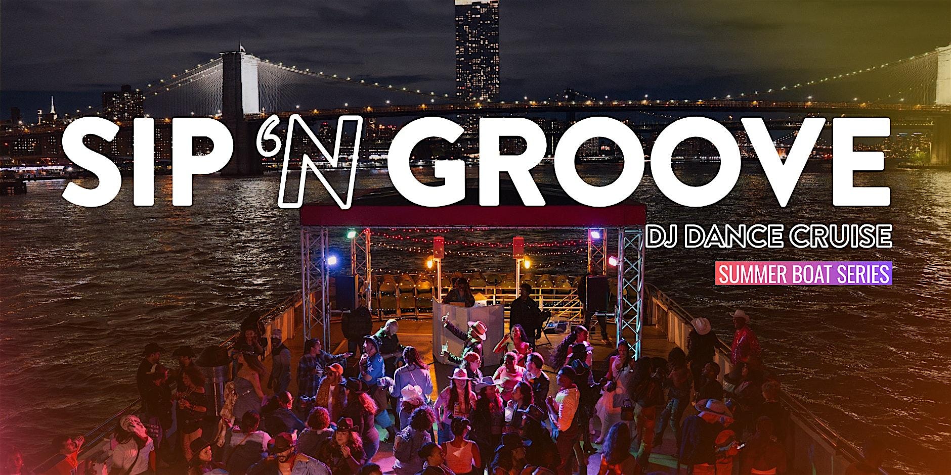 Sip ‘N Groove: Sunset DJ Dance Cruise at Circle Line Sightseeing Cruises – Midtown – New York, NY
