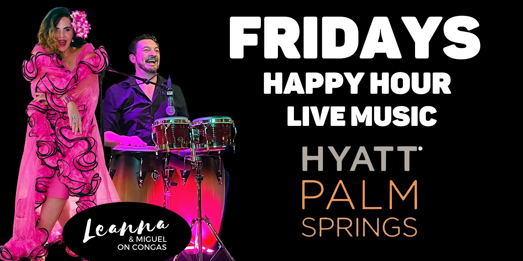 Hyatt Palm Springs – Friday Night Happy Hour & Live Music at Hyatt Palm Springs – Palm Springs, CA