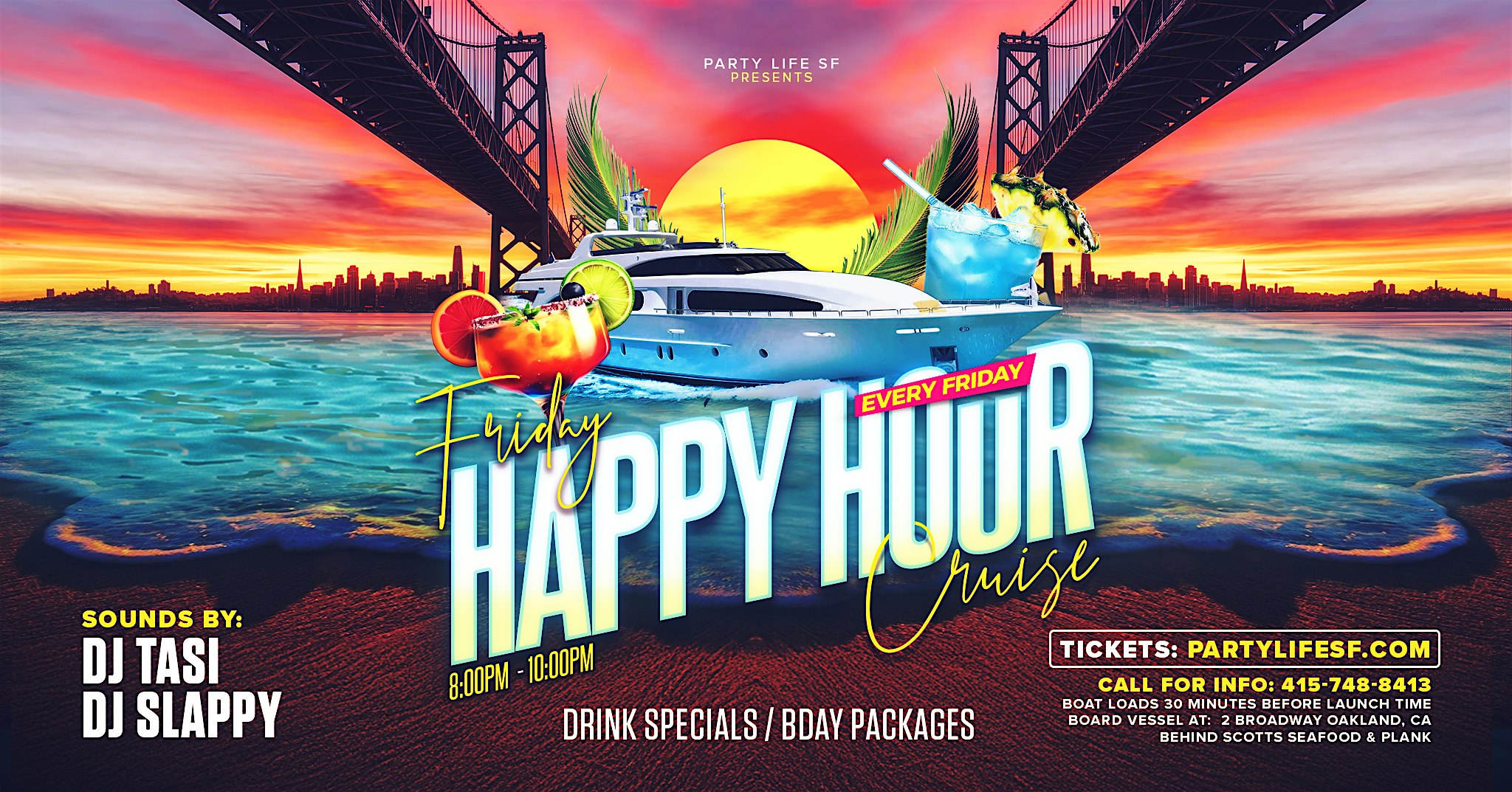FRIDAY HAPPY HOUR CRUISE (Two Hour Cruise) at Jack London Square – Oakland, CA