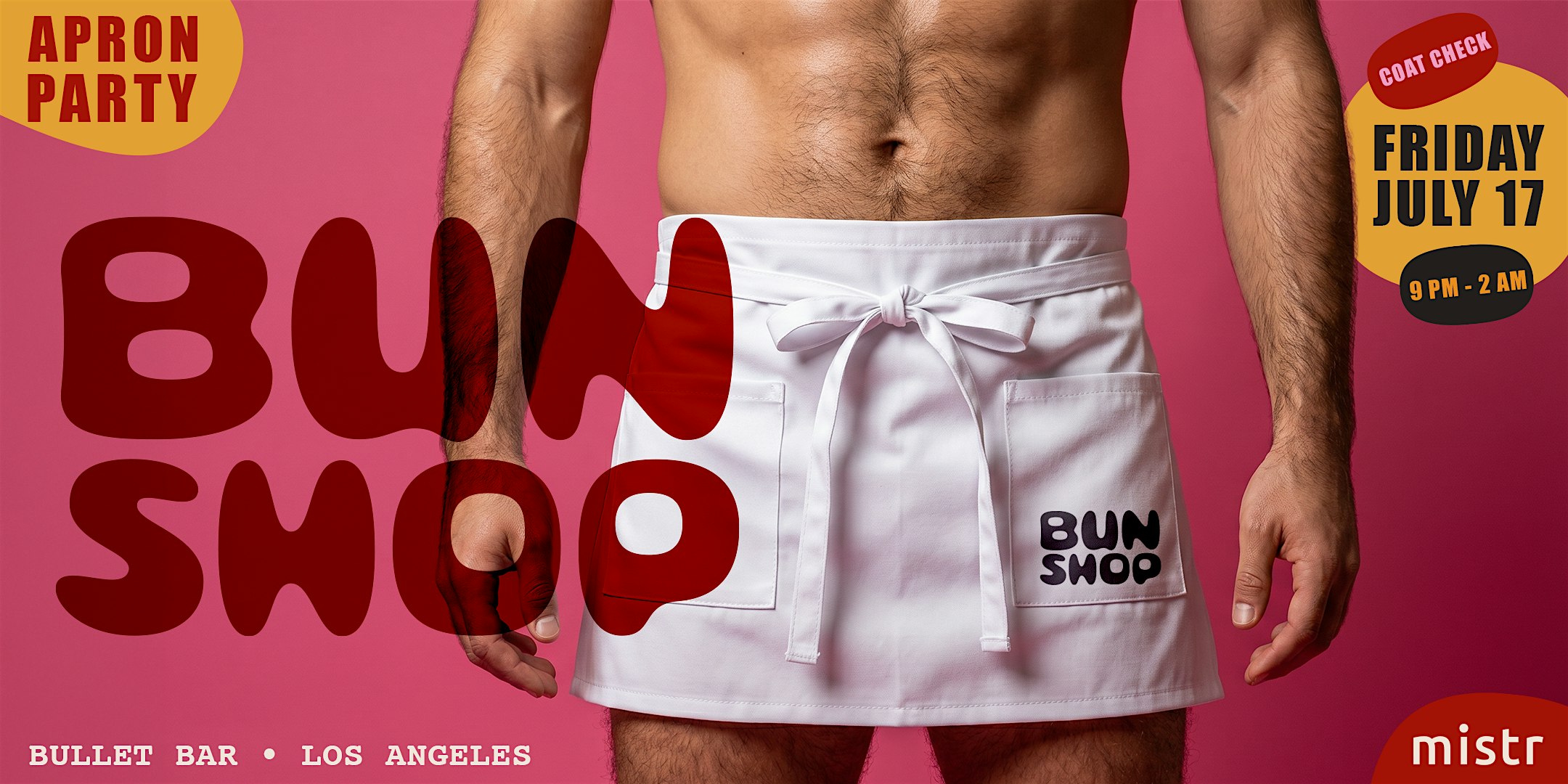 Bun Shop Apron Party LA – July Edition at The Bullet Bar – Los Angeles, CA