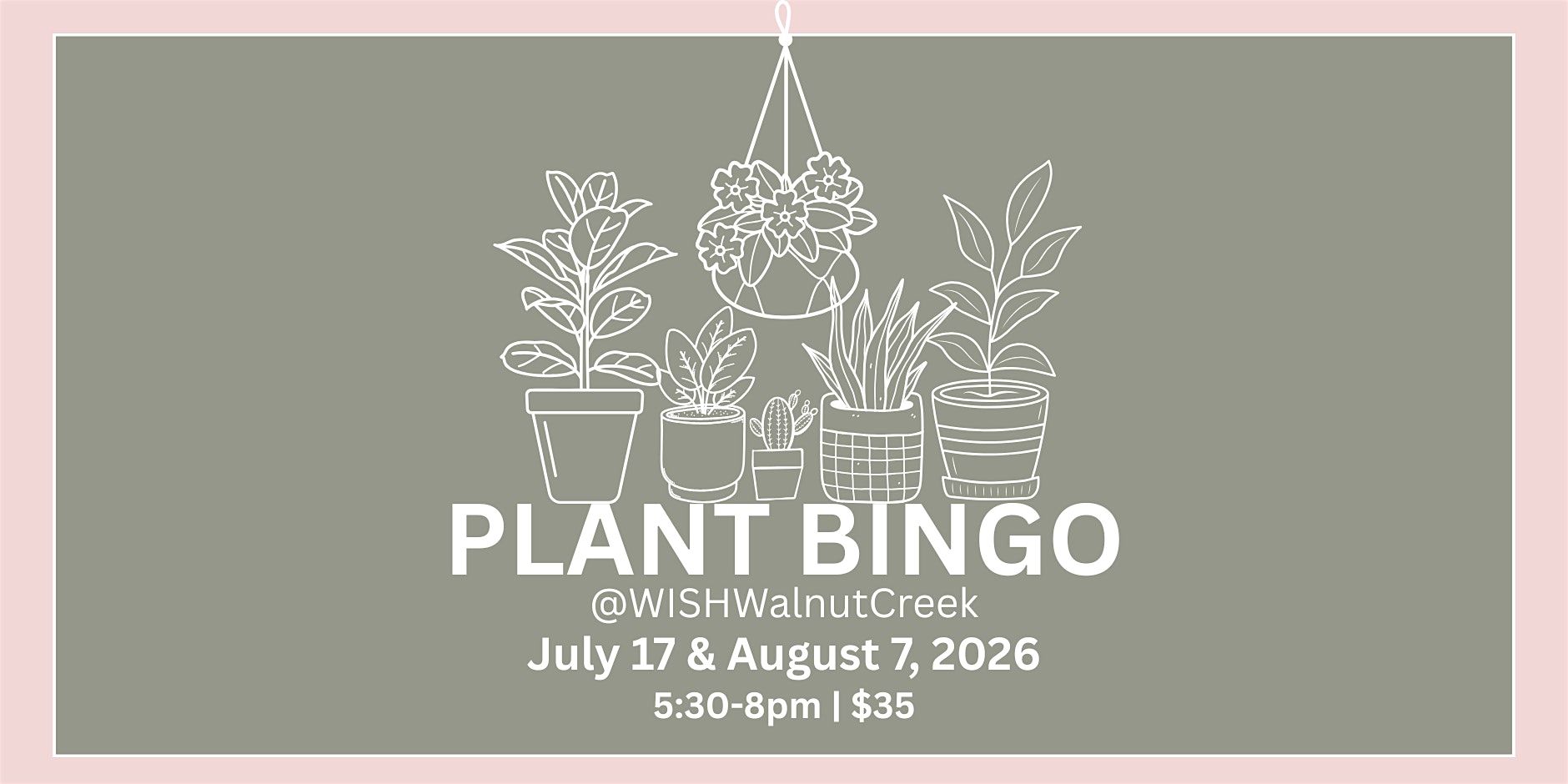 PLANT BINGO NIGHT @WISHWalnutCreek Outdoor “Craft & Paint Cafe” at 2333 Boulevard Cir – Walnut Creek, CA