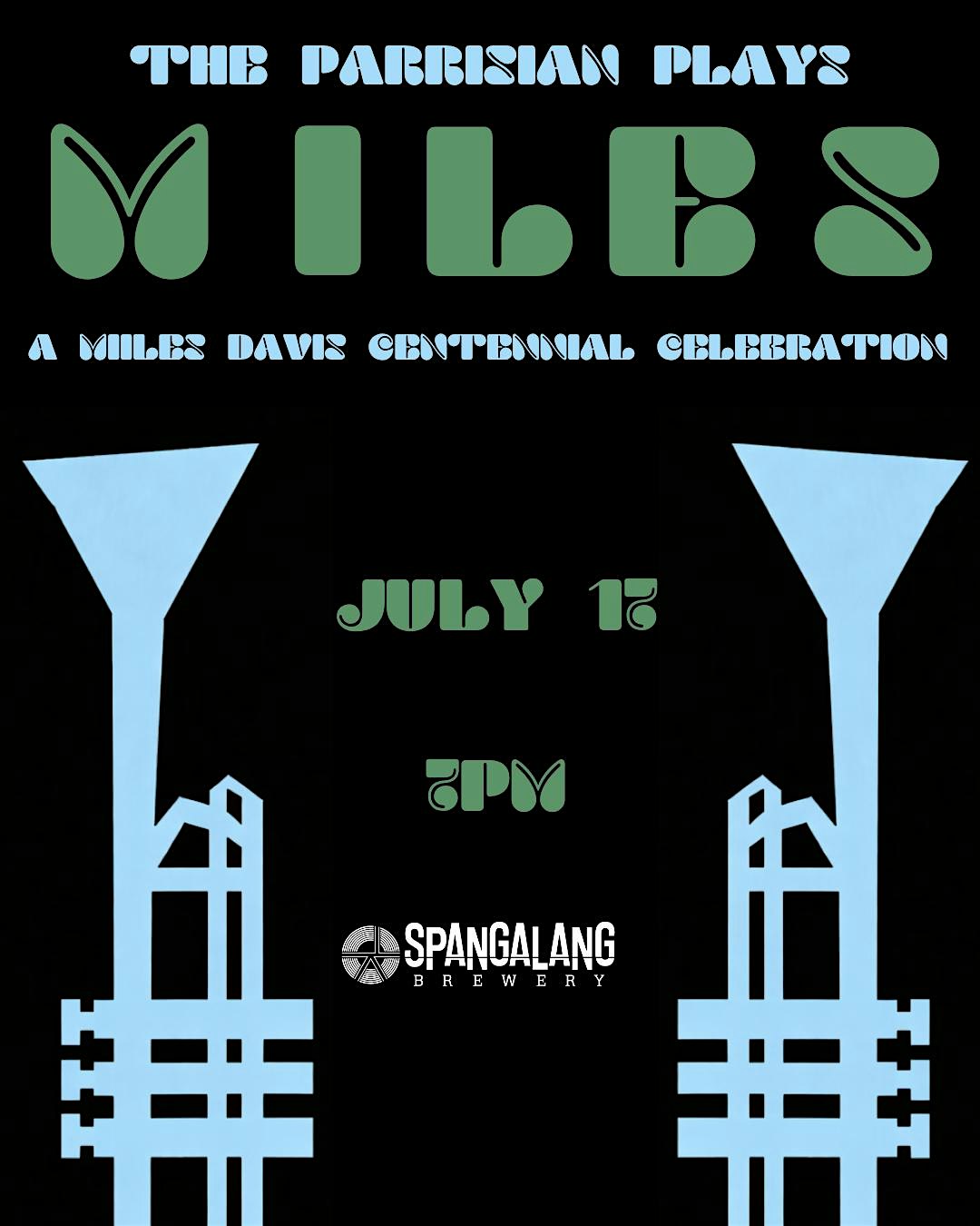 The Parrisian Plays Miles – A Miles Davis Centennial Celebration at Spangalang Brewery – Denver, CO