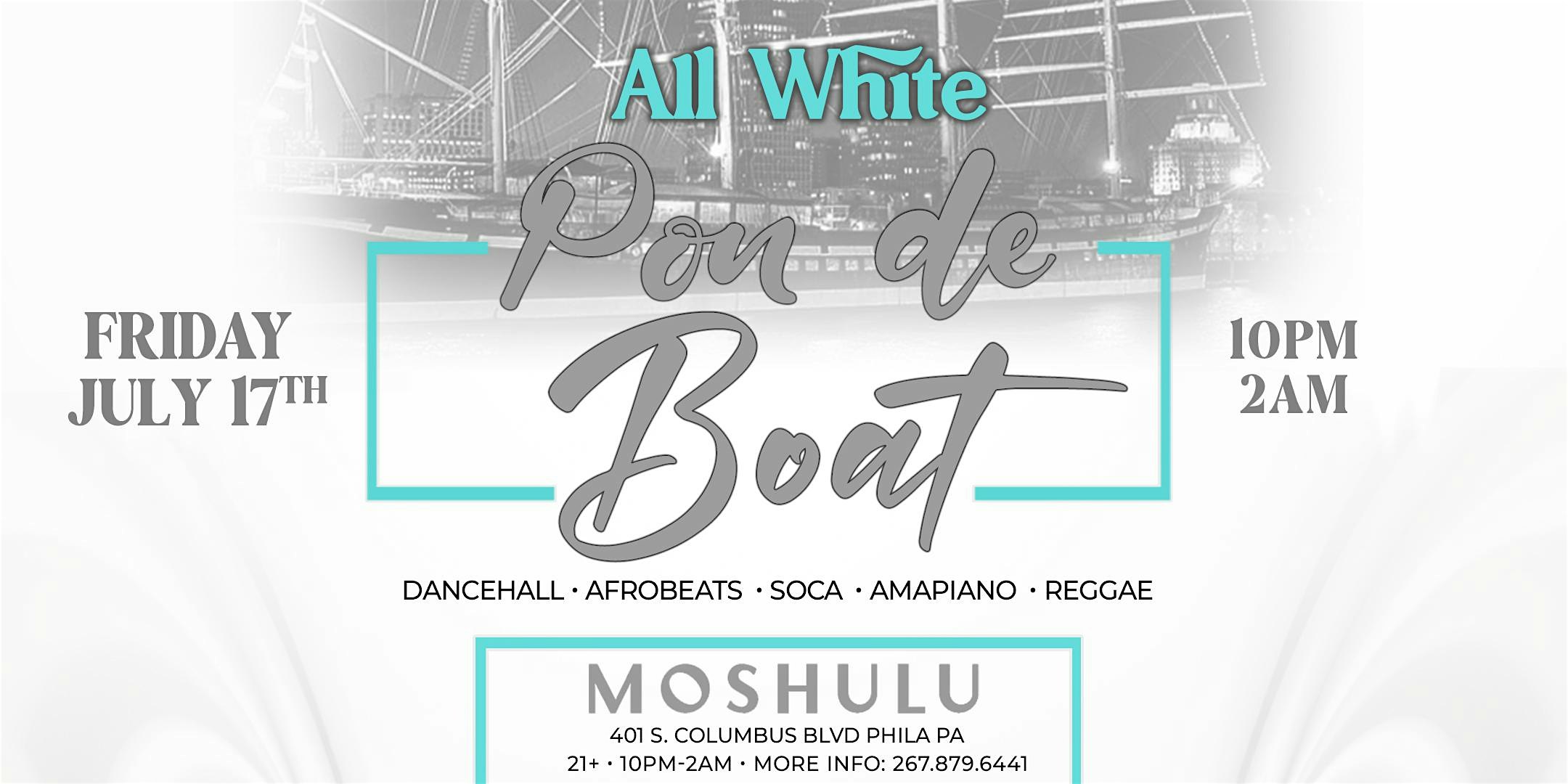 Pon de Boat at Moshulu – Philadelphia, PA