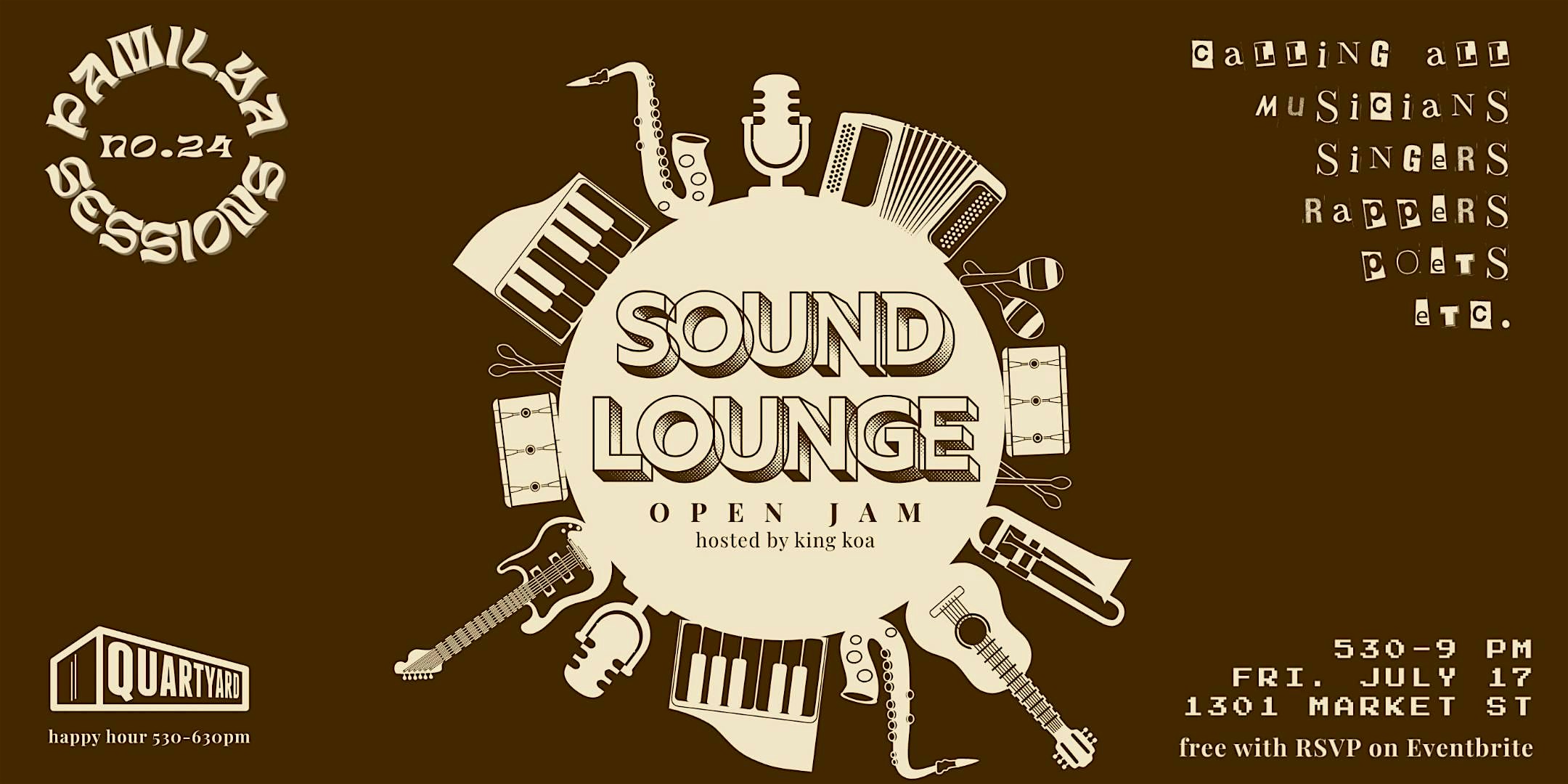 Pamilya Sessions: Sound Lounge Open Jam at Quartyard – San Diego, CA