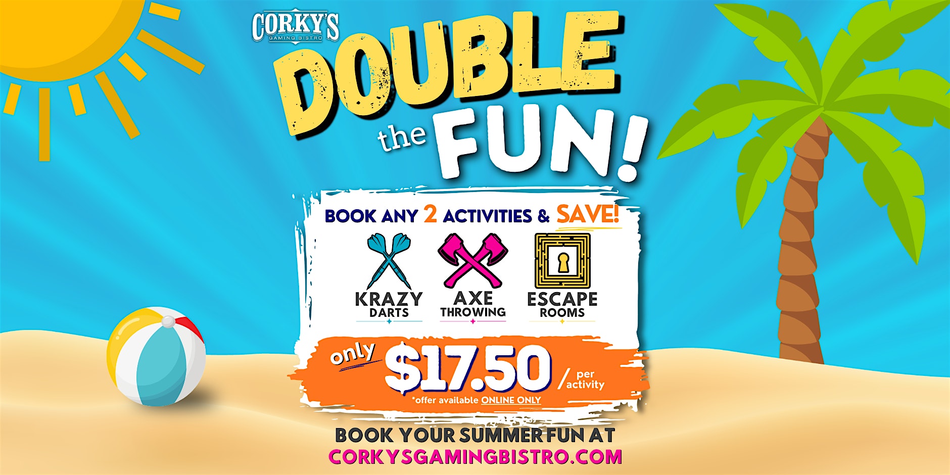 Summer Sale at Corky’s Gaming Bistro – Grapevine, TX