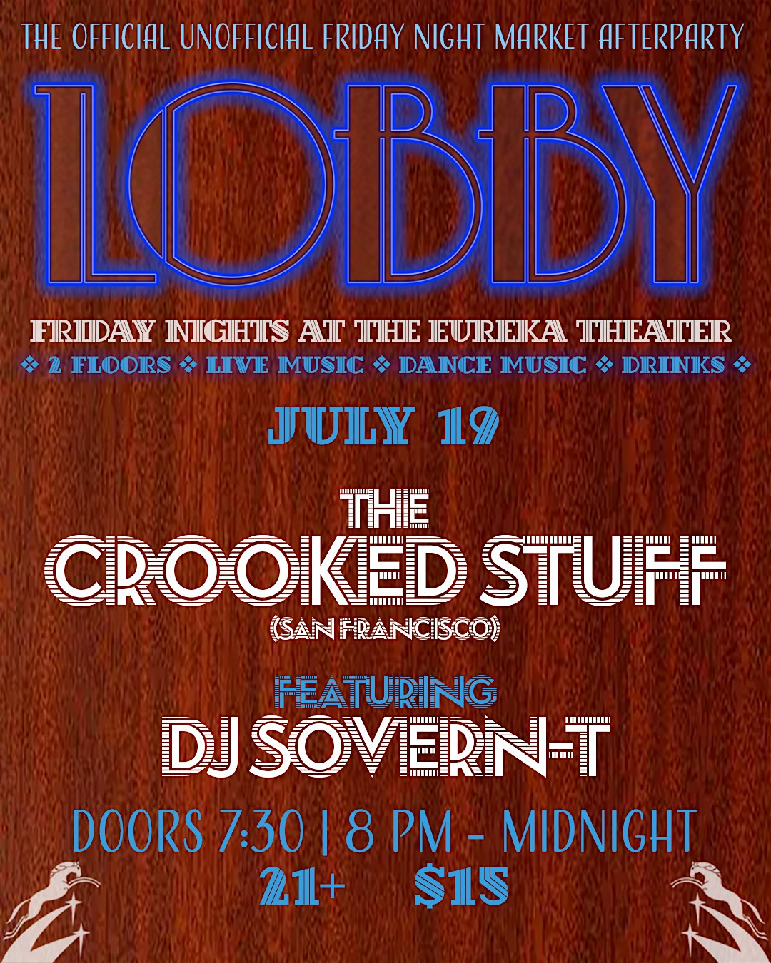 LOBBY: The Crooked Stuff (SF) and DJ Sovern T at The Eureka Theater – Eureka, CA