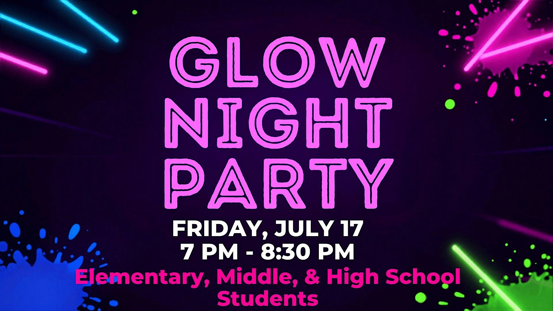 Glow Night Party at St John Baptist Church – Columbia, MD