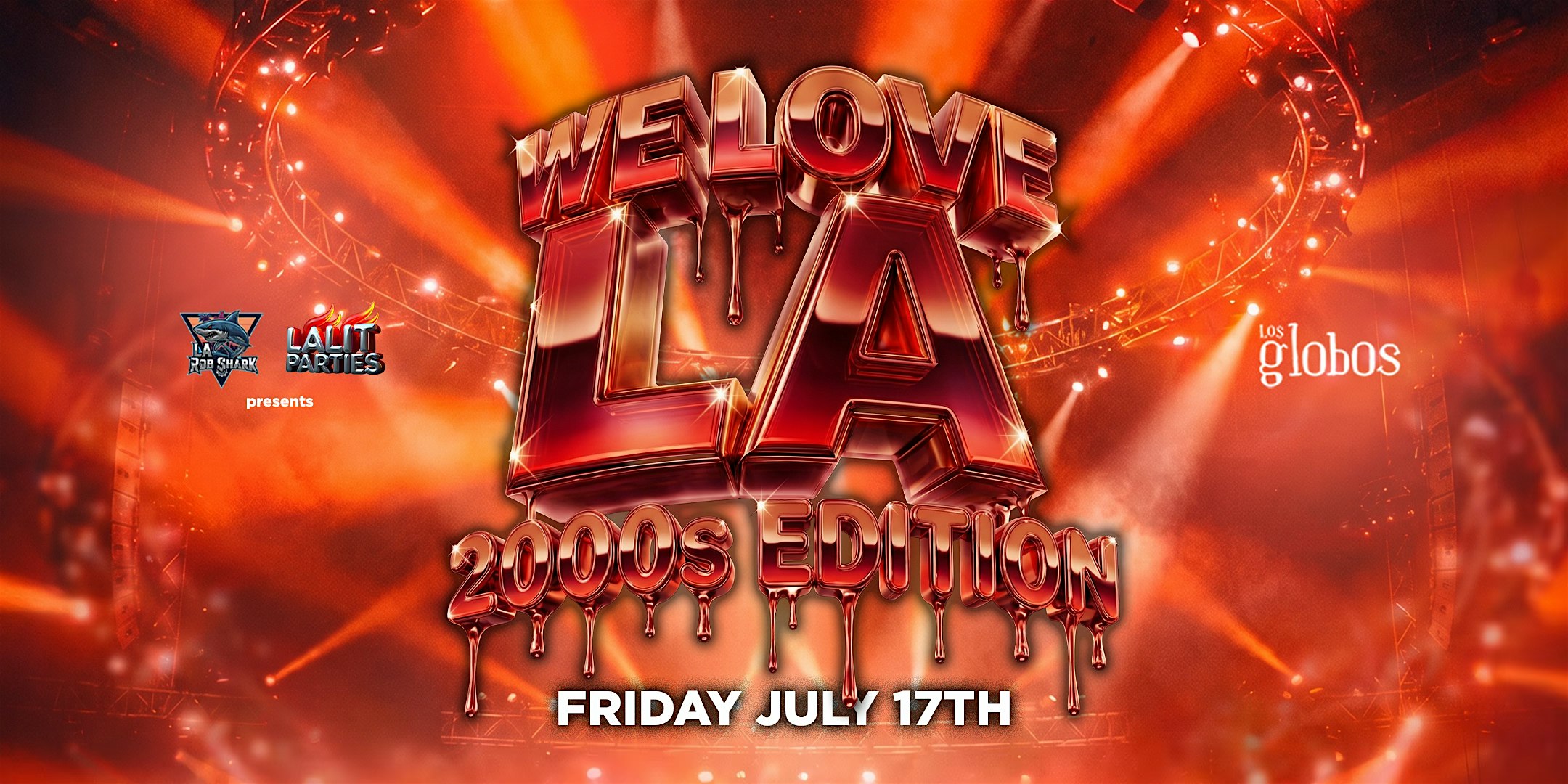 WE LOVE LA 2000’S PARTY @ LOS GLOBOS IN HOLLYWOOD 18+ | FREE W/RSVP at Los Globos – Los Angeles, CA