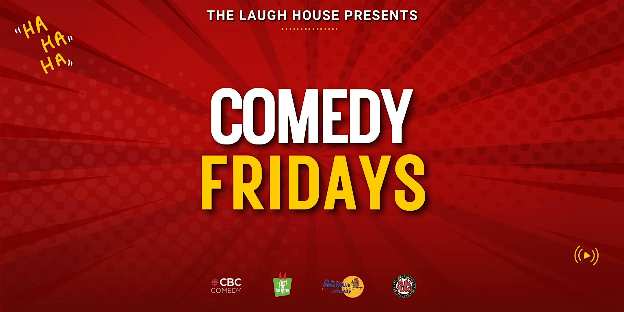 Comedy Fridays – A Standup Comedy Show at Chakhna – Restaurant – Bar – Live Events (FL 2-Backroom) – Toronto, Canada