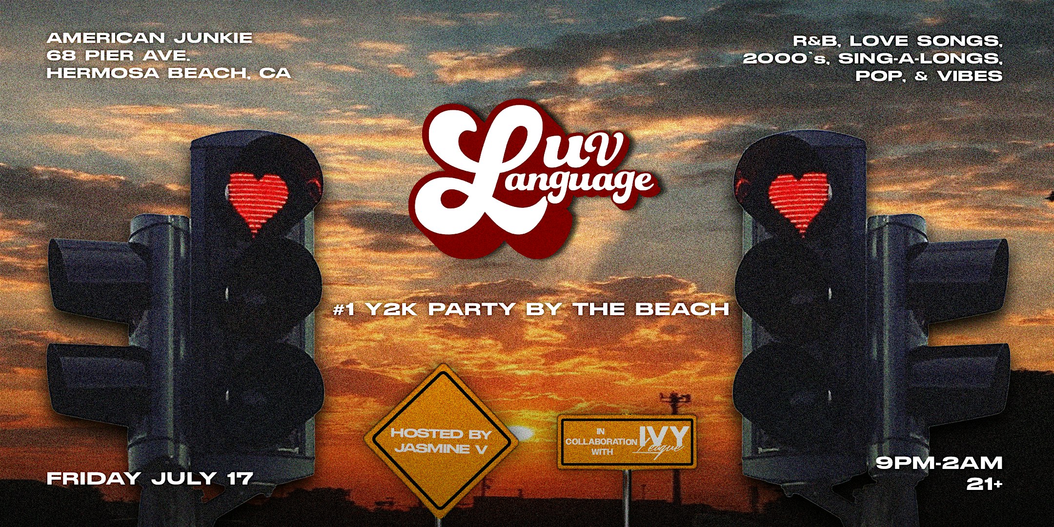 Luv Language: Y2K Fridays! Featuring the Return of Jasmine V & Friends! at American Junkie – Hermosa Beach, CA