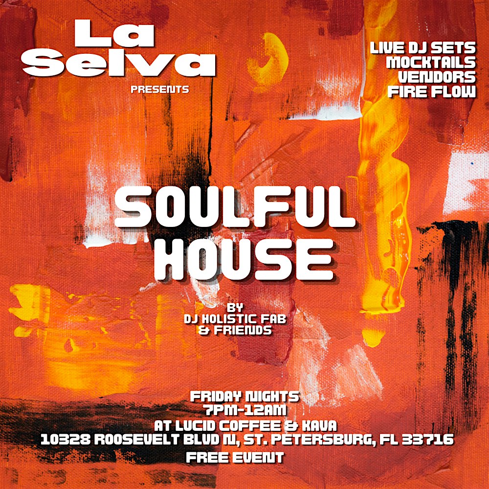 La Selva Presents: Soulful House Music Night with Live DJs | Kava Bar at Lucid Coffee and Kava – St. Petersburg, FL