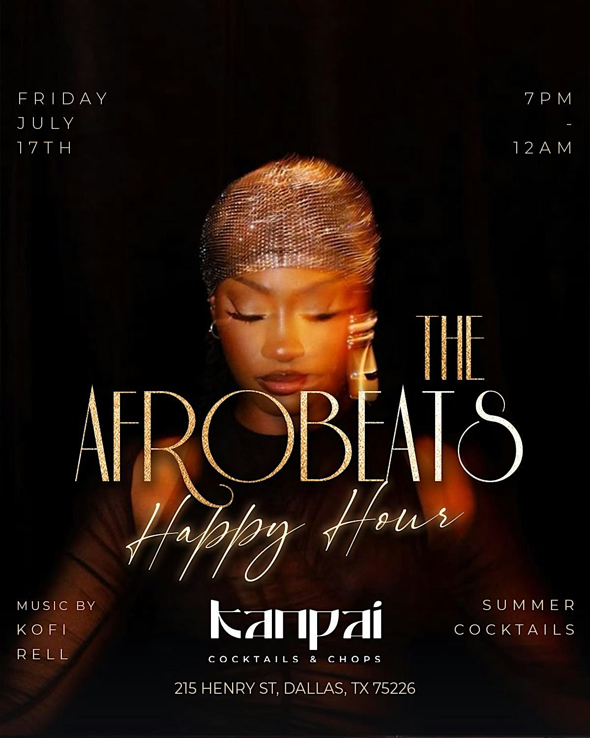 THE AFROBEATS HAPPY HOUR – KANPAI DALLAS. at Kanpai Coffee + Beer Garden – Dallas, TX