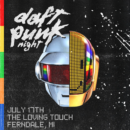 Daft Punk Night at The Loving Touch – Ferndale, MI