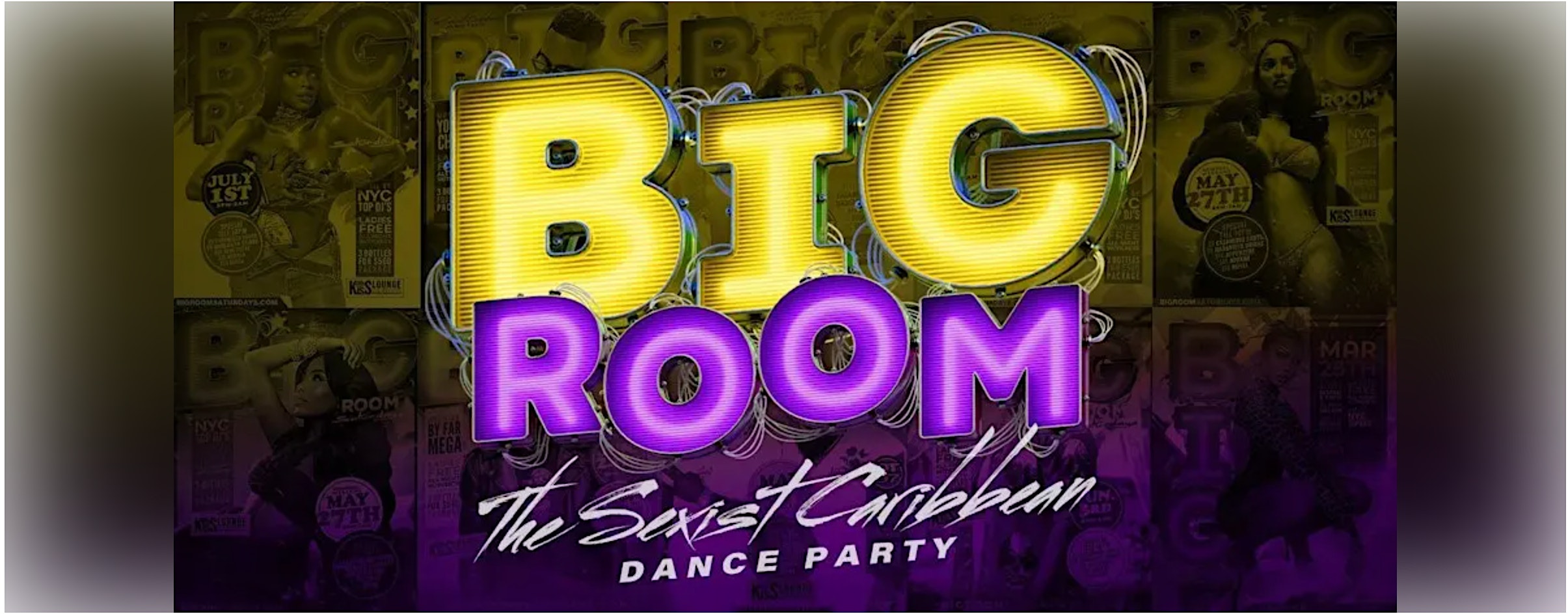 BiG Room Saturdays (The Sexiest Caribbean Dance Party) at Kiss Nightclub – Queens, NY