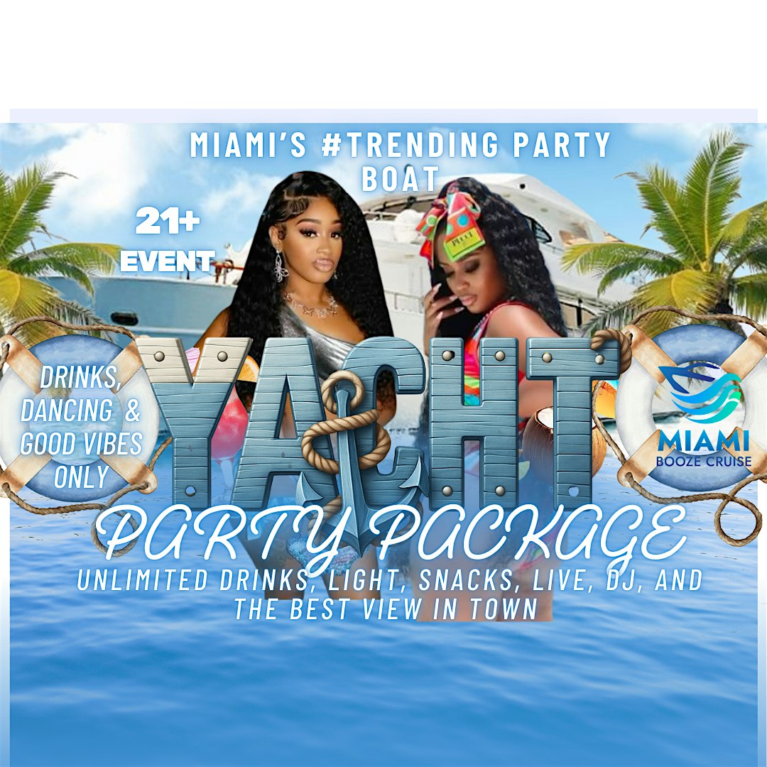 MIAMI YACHT PARTY – YACHT PARTY MIAMI at Downtown Miami – Miami, FL