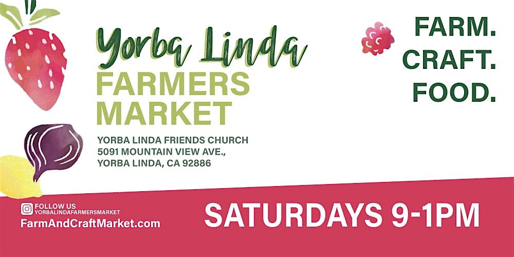 Yorba Linda Certified Farmers Market at Yorba Linda Friends Church – Yorba Linda, CA
