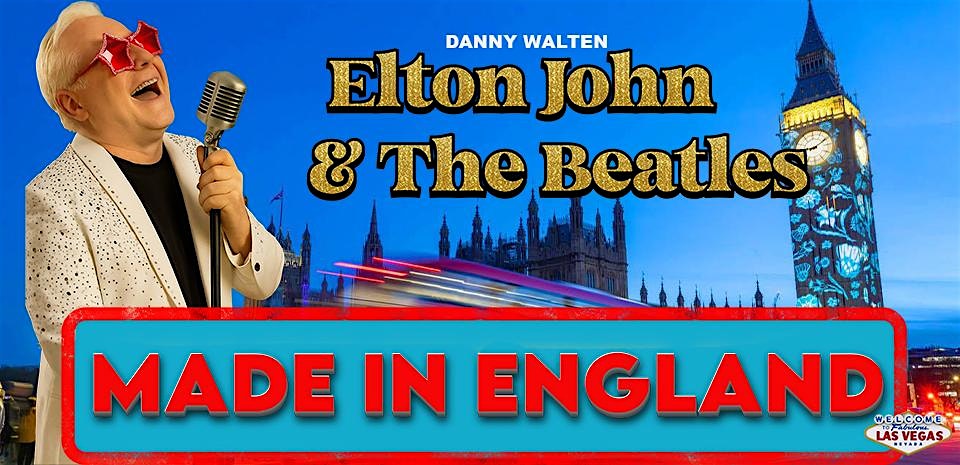 Elton John & Beatles: Made In England at The Lamarre Theater – Las Vegas, NV