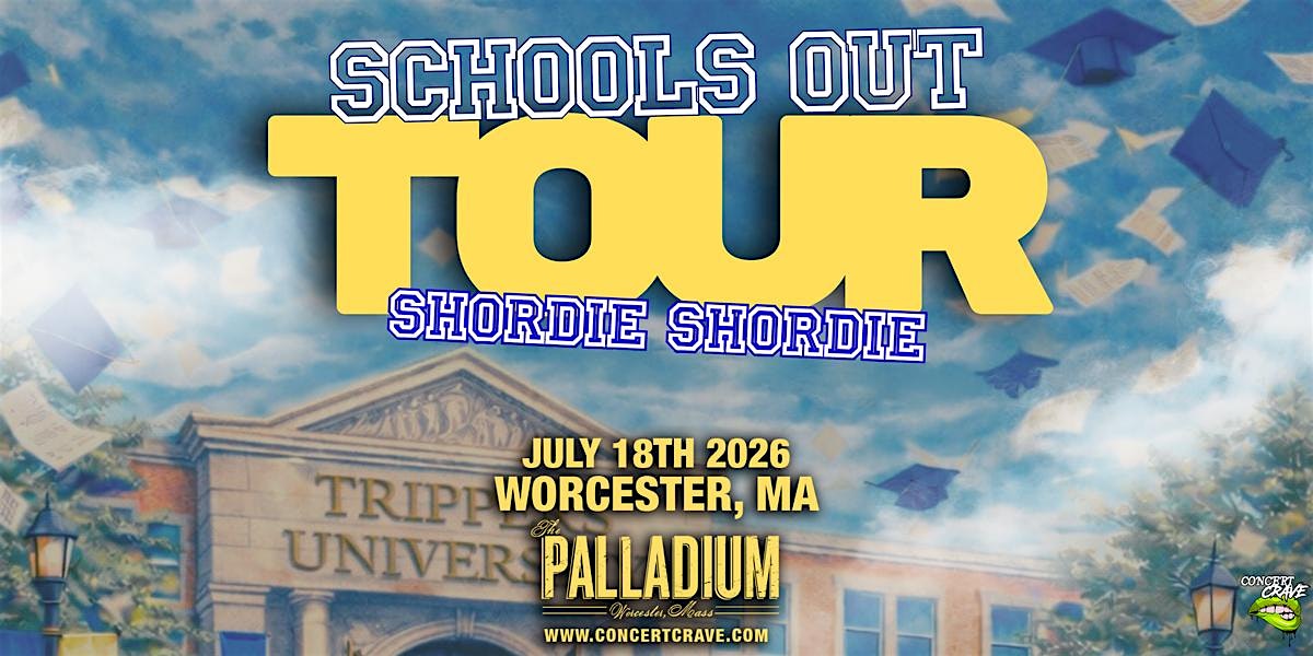 SHORDIE SHORDIE “School’s Out Tour” – Worcester, MA at The Palladium Upstairs – Worcester, MA