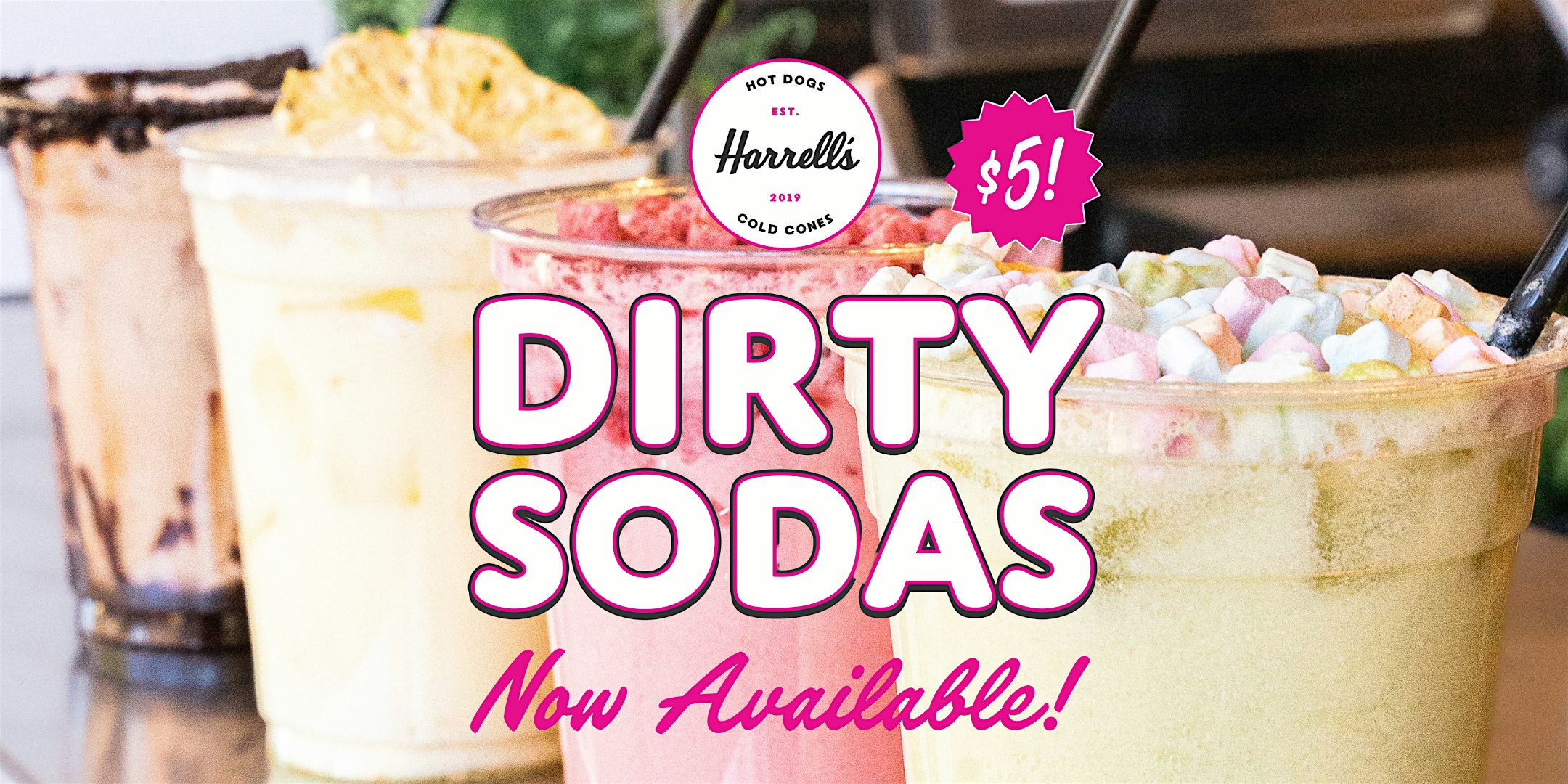 New Dirty Sodas | Harrell’s Hot Dogs + Cold Cones at Harrell’s Hot Dogs + Cold Cones – Winter Garden, FL